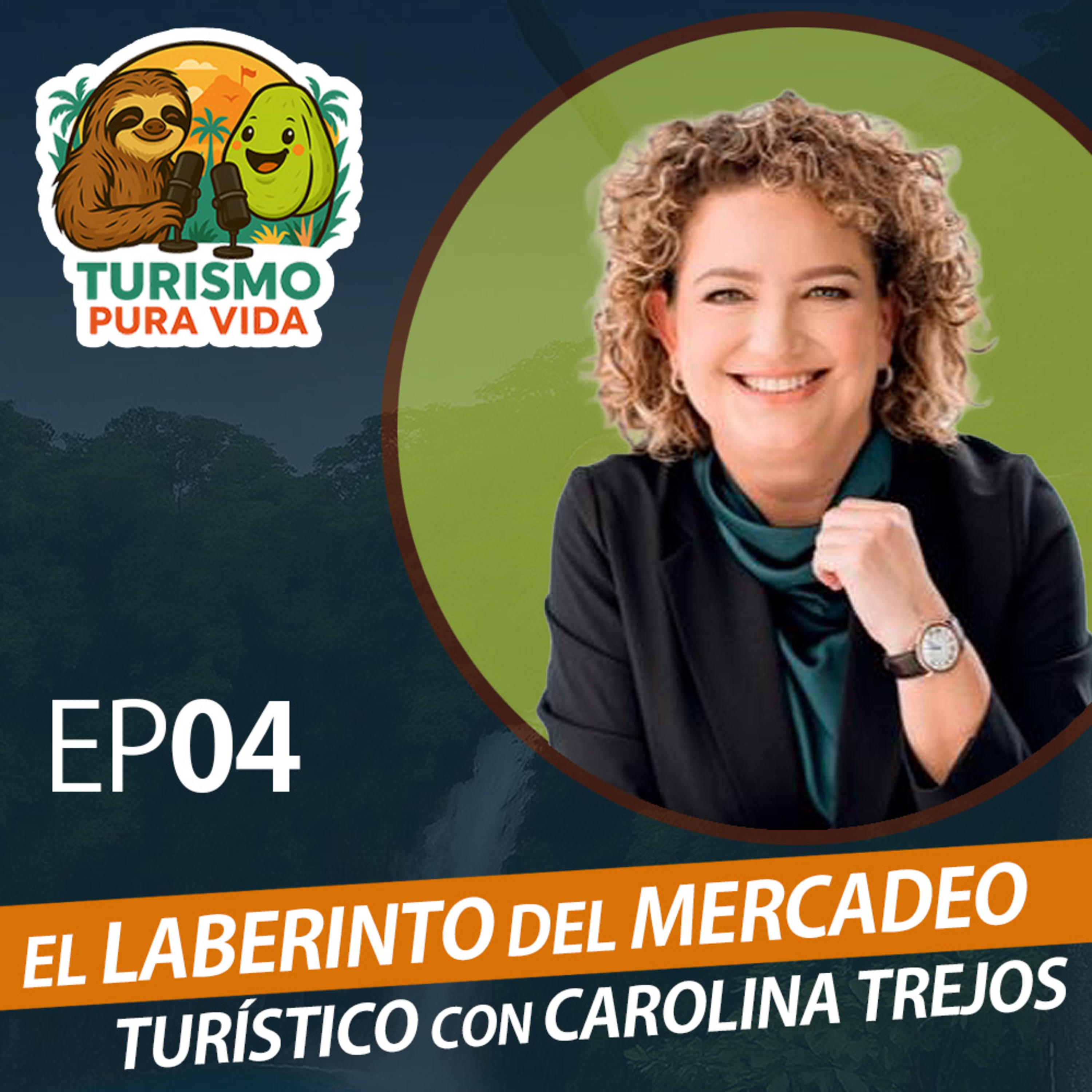 El Laberinto del Mercadeo Turístico con Carolina Trejos - EP04