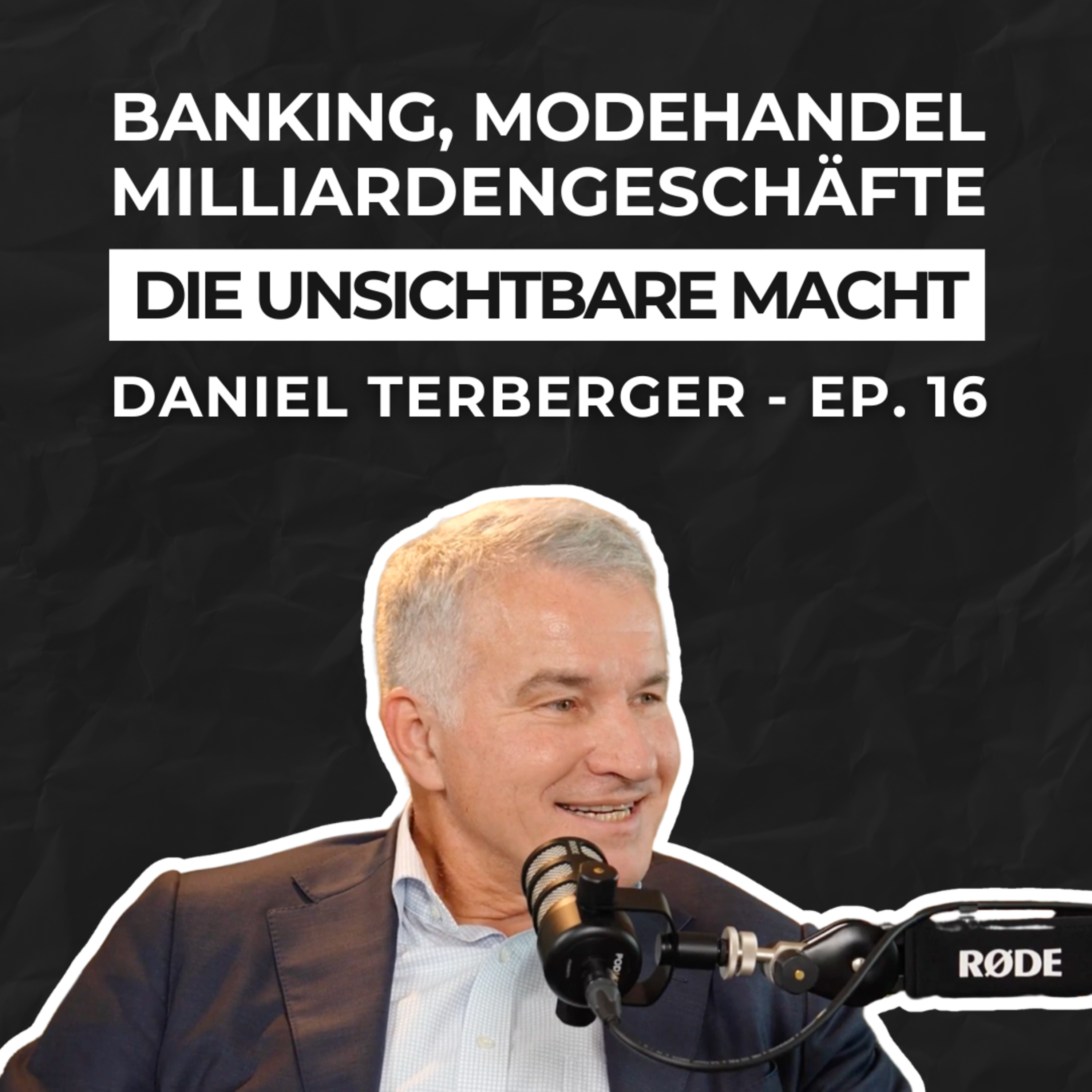 Ep. 16, Daniel Terberger – Die unsichtbare Macht im Modehandel (KATAG, N26, Milliarden-System) episode artwork