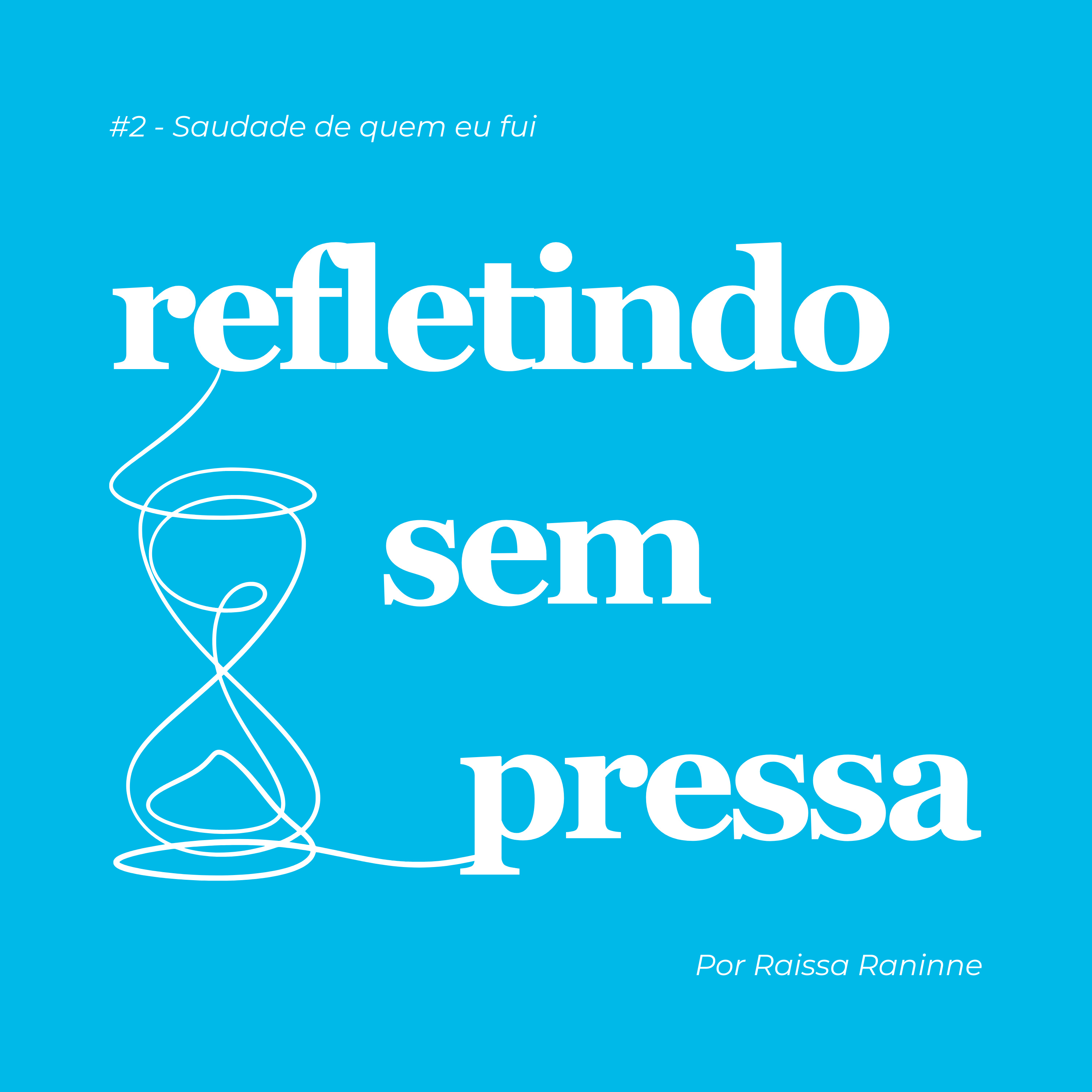 #2 - Saudade de quem eu fui episode artwork
