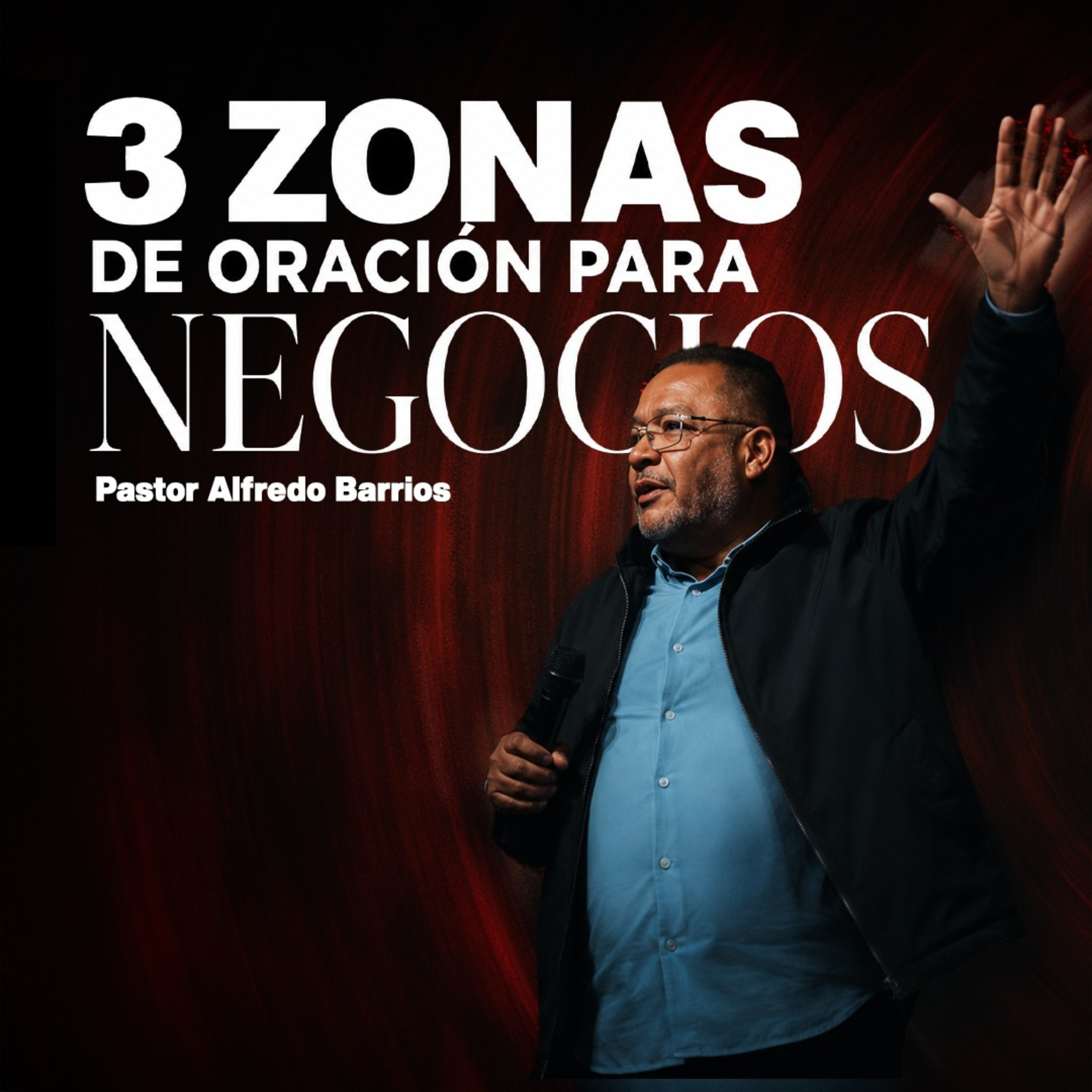 3 Zonas de oración para negocios. episode artwork
