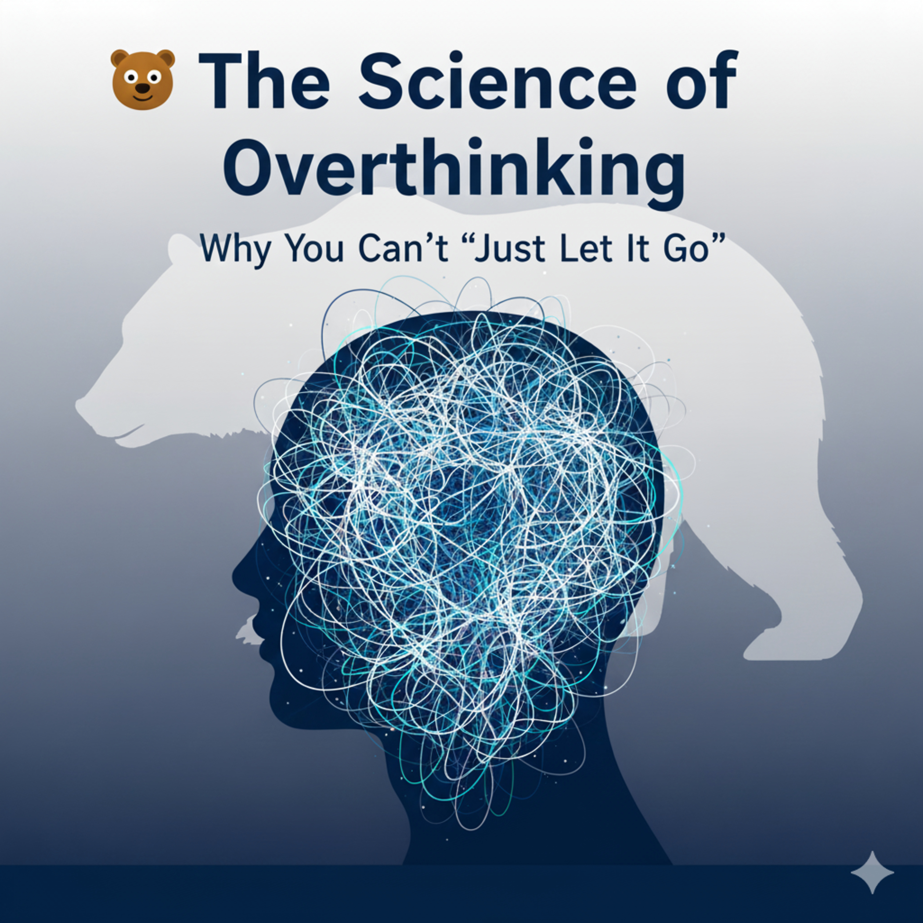 Trapped in Thought: The Science of Why You Can’t “Just Let It Go” 🔁 episode artwork