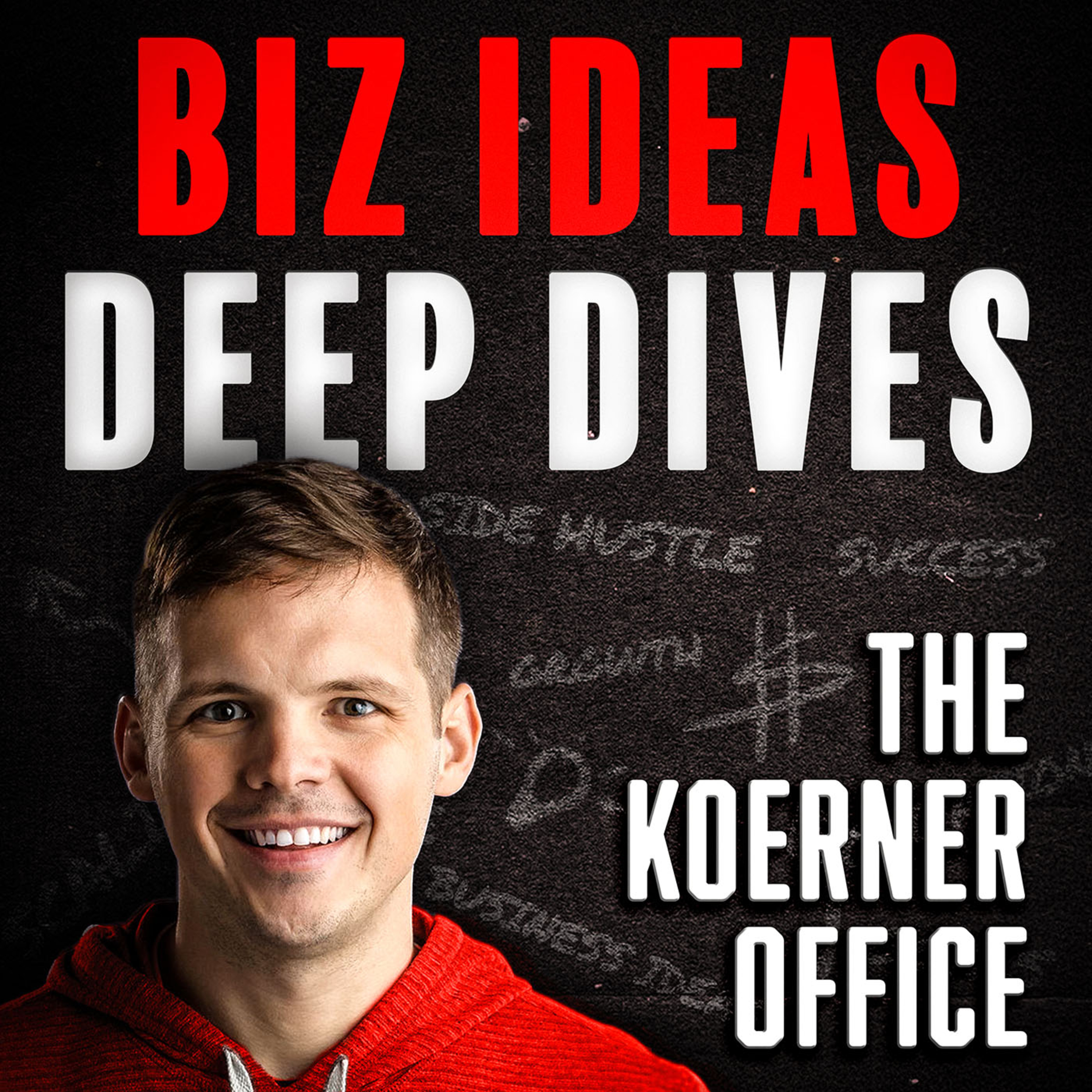 The Koerner Office - Business Ideas and Small Business Deep Dives with Entrepreneurs
