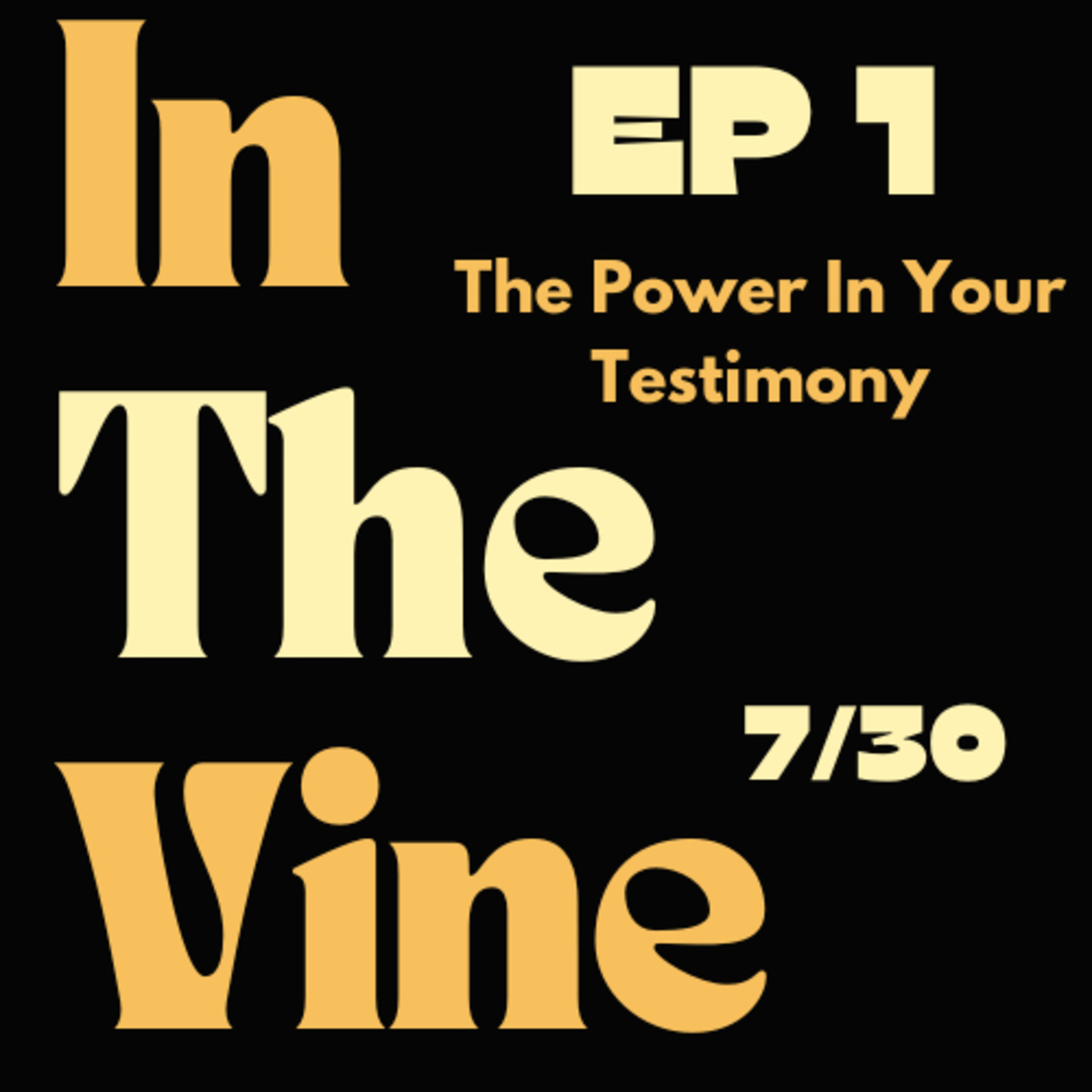 Ep 1: The Power of your Testimony episode artwork