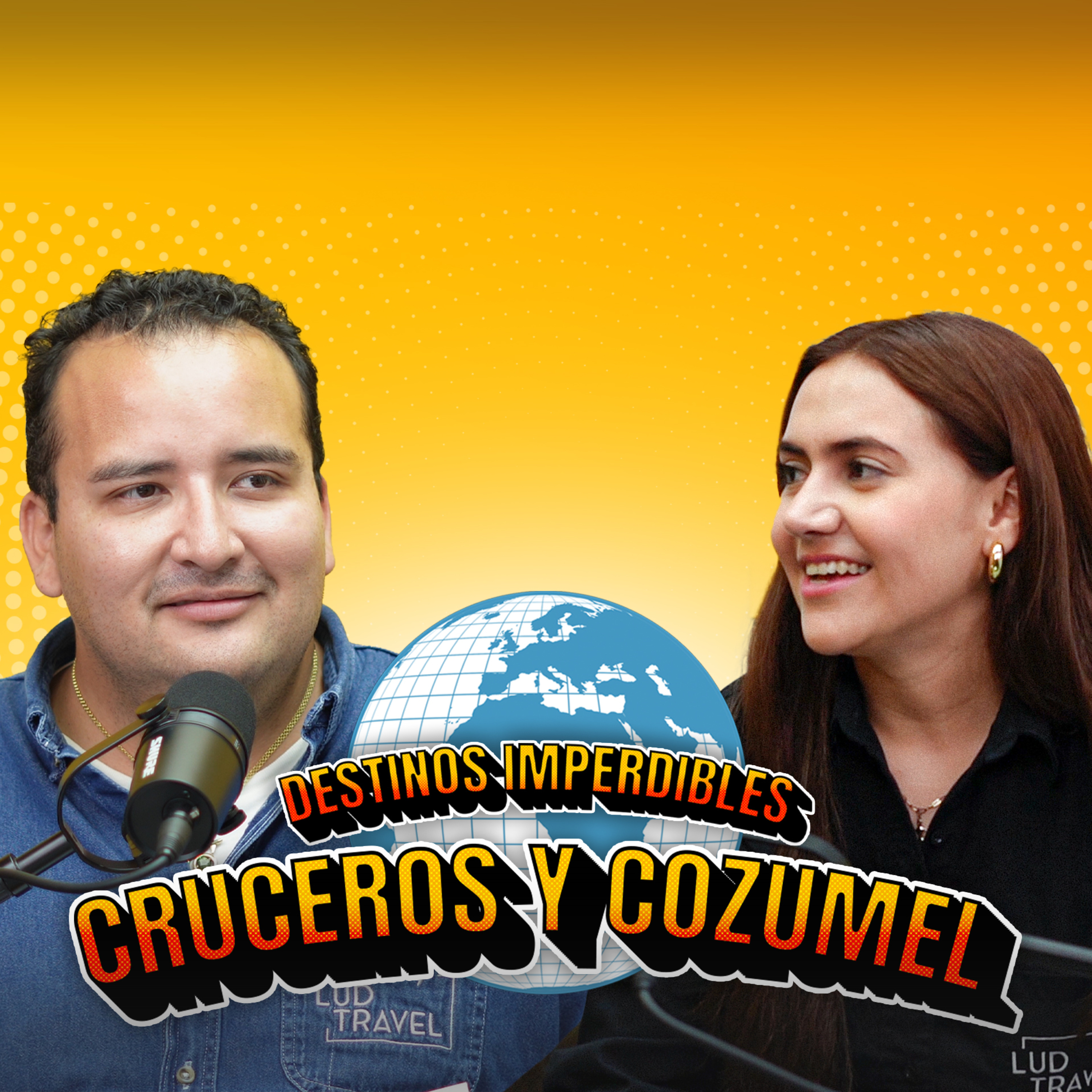 CAPÍTULO 17: LIZETTE FLORES DESCUBRE UN CRUCERO EN COZUMEL | DESTINOS IMPERDIBLES  episode artwork