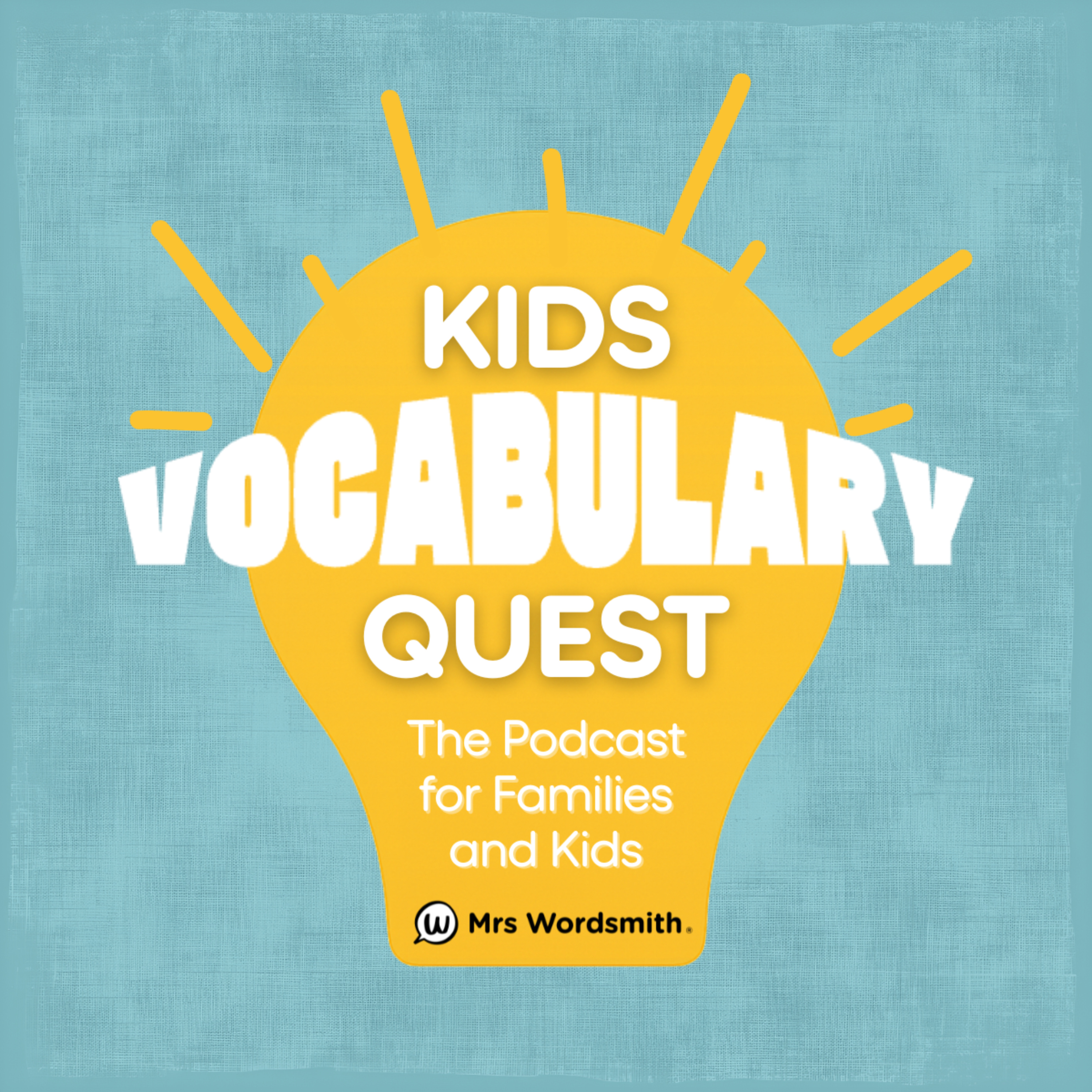 Introducing: Mrs Wordsmith Podcast for Kids episode artwork
