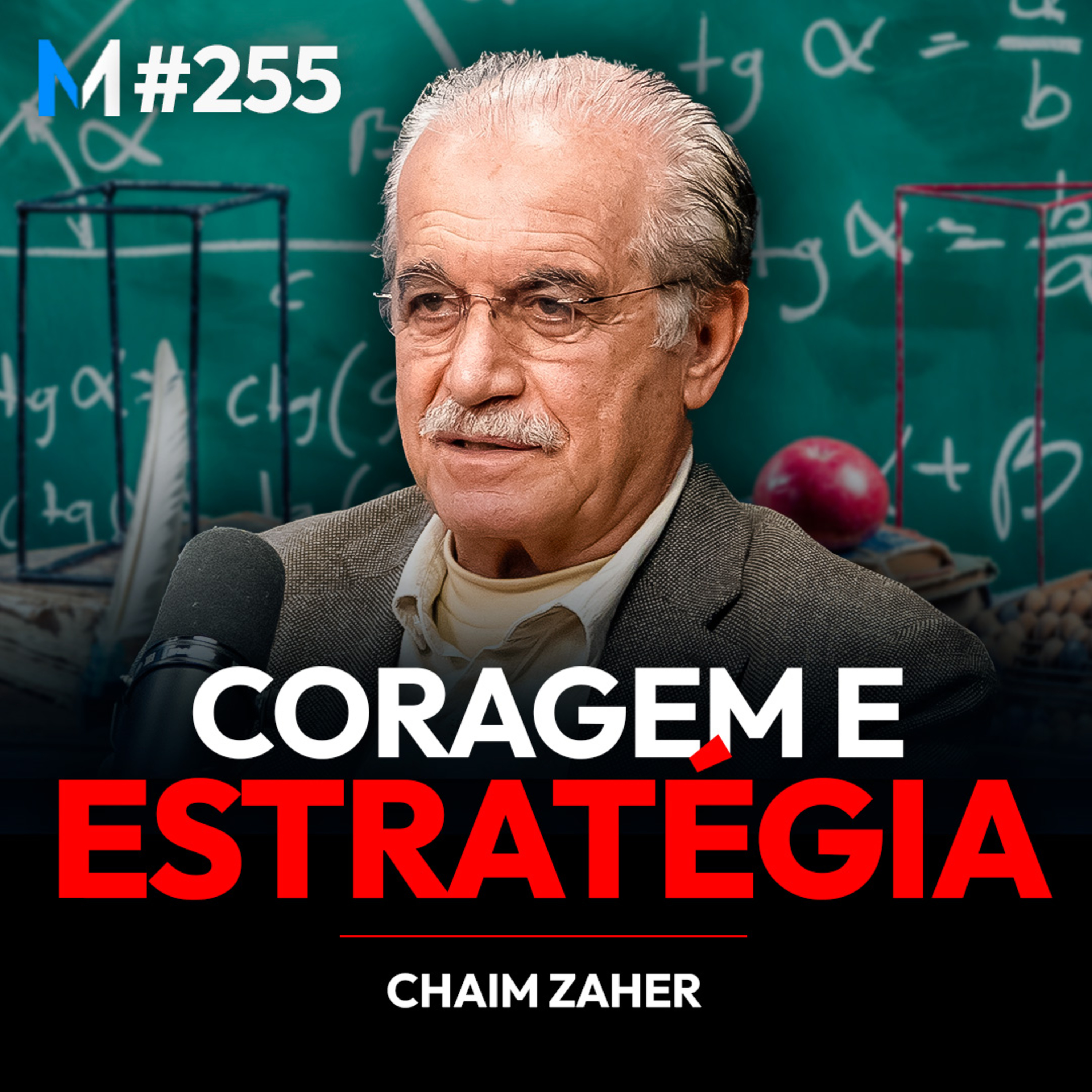 #255 | COMO TER CORAGEM E ESTRATÉGIA PARA VENCER NOS NEGÓCIOS?