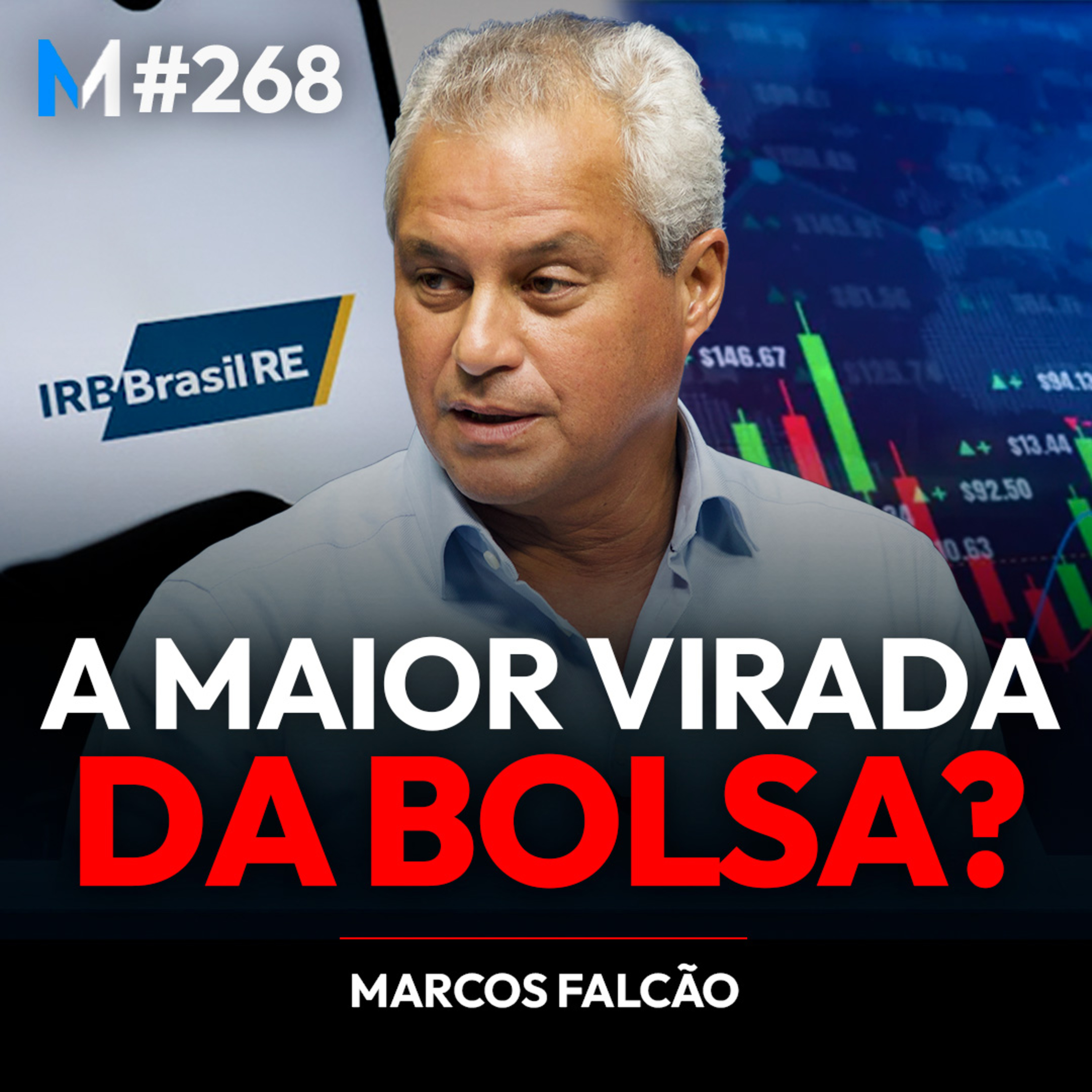 #268 | IRBR3: SERÁ A MAIOR VIRADA DA HISTÓRIA DA BOLSA BRASILEIRA?
