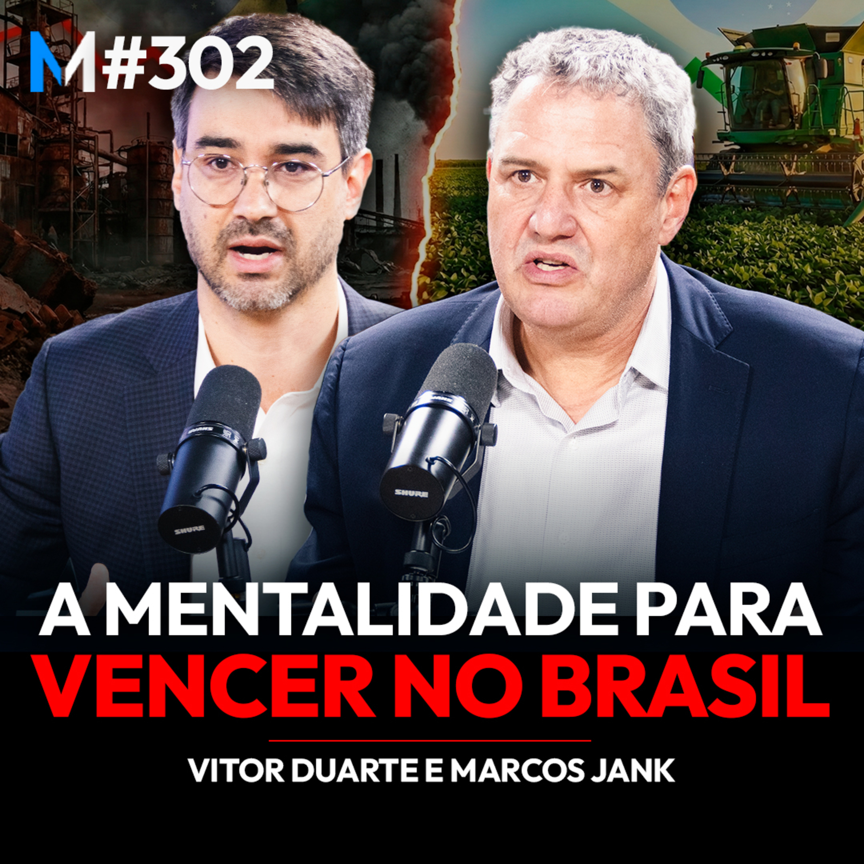 #302 | POR QUE O AGRO É O ÚNICO SETOR DO BRASIL QUE DEU CERTO?