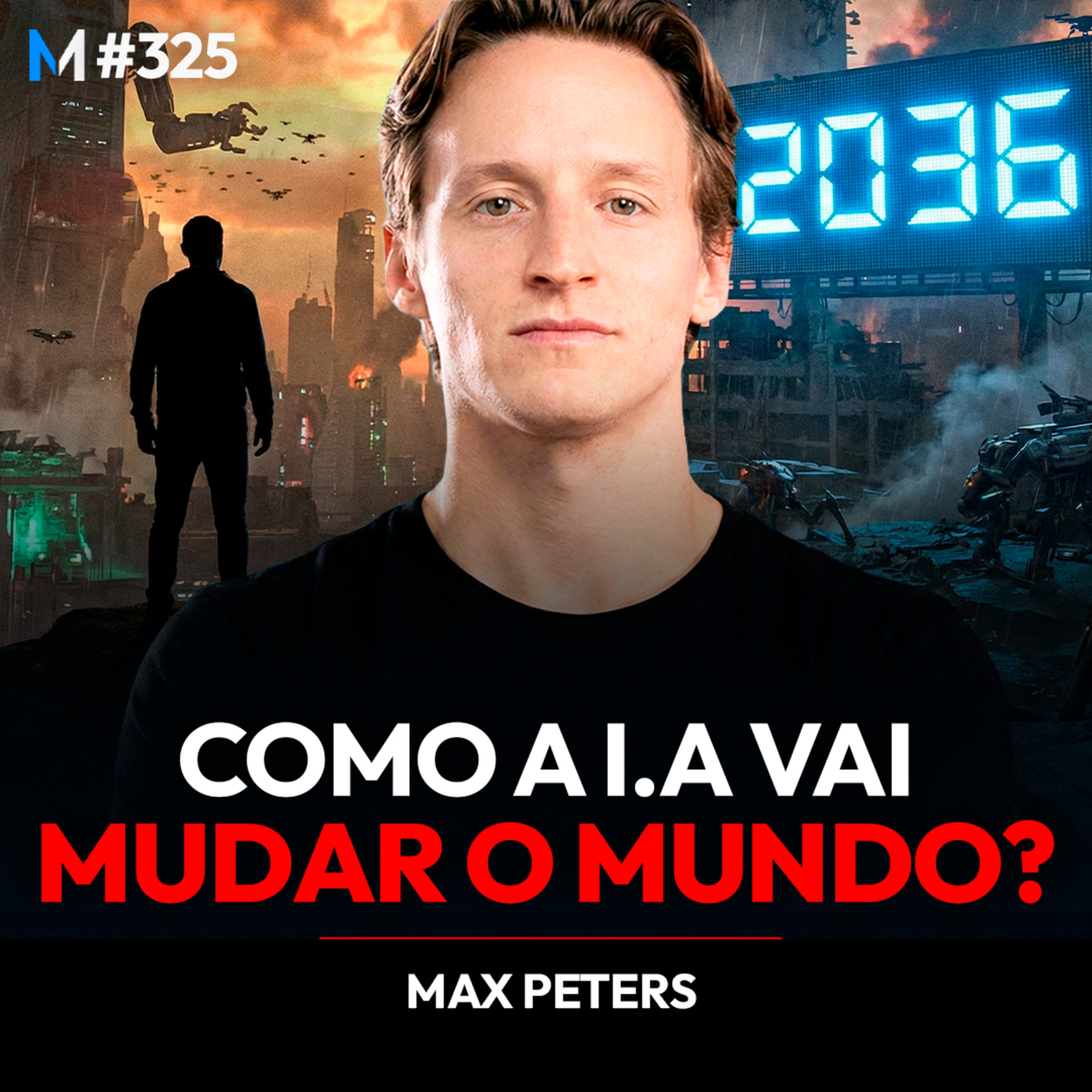 #325 | OS PRÓXIMOS 10 ANOS IRÃO MUDAR A HUMANIDADE PARA SEMPRE