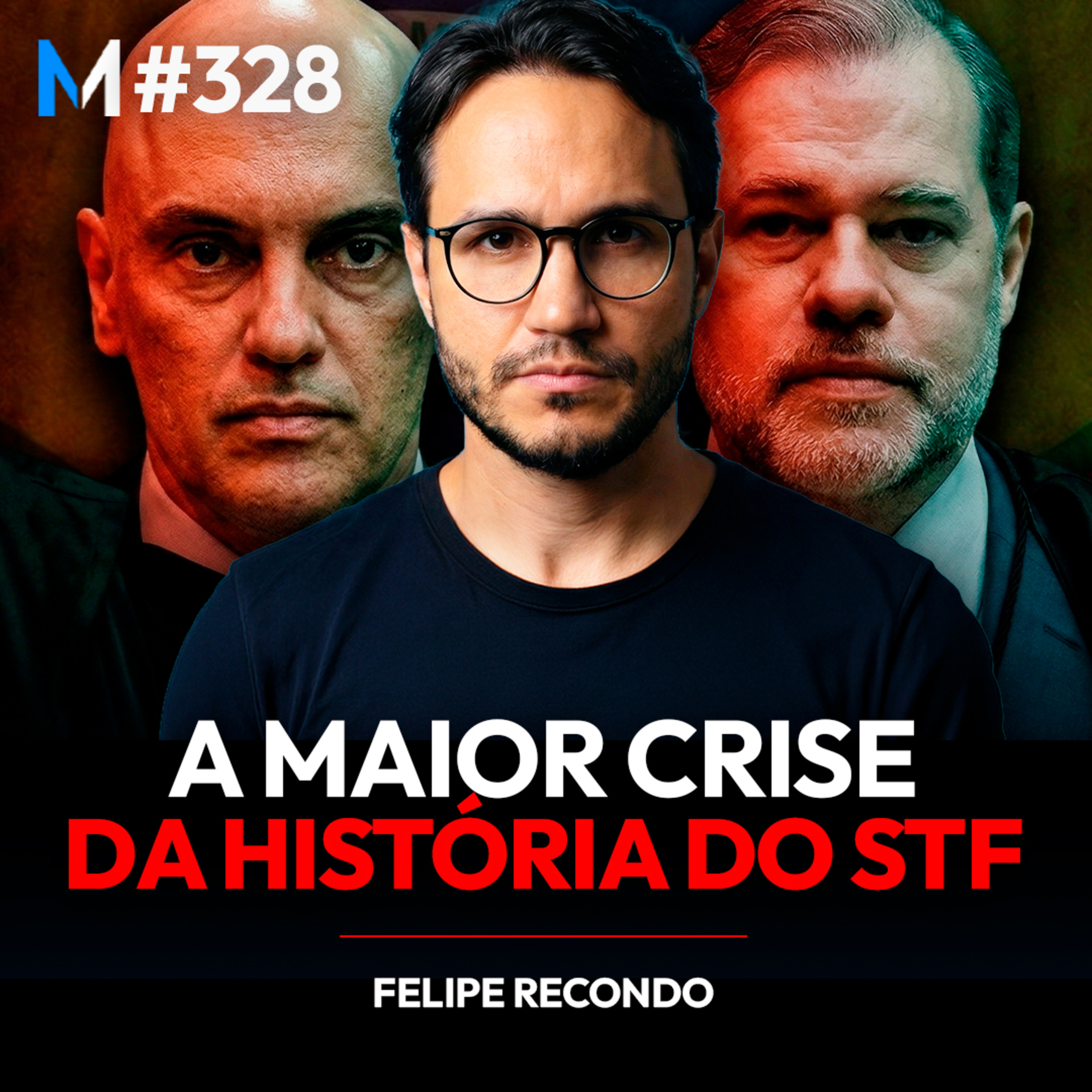 #328 | O QUE NÃO TE CONTARAM SOBRE A MAIOR CRISE DA HISTÓRIA DO STF #328 | O QUE NÃO TE CONTARAM SOBRE A MAIOR CRISE DA HISTÓRIA DO STF