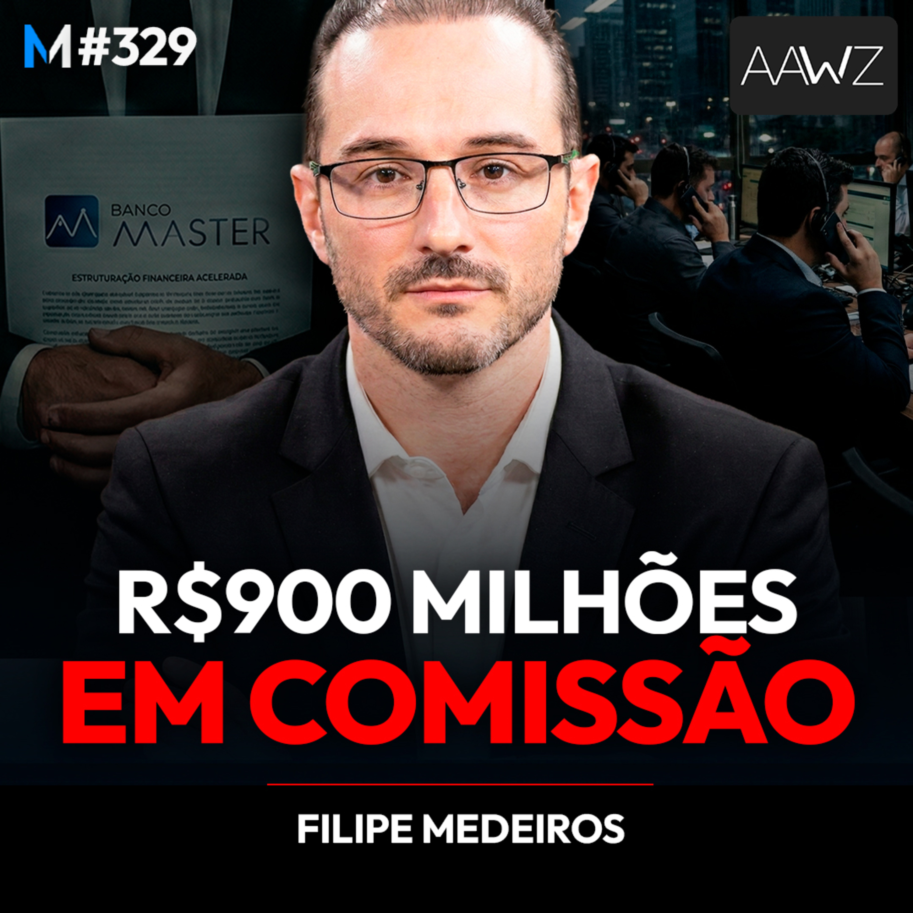 #329 | COMISSÕES MILIONÁRIAS, INCENTIVOS E A CAMADA OBSCURA DO BANCO MASTER #329 | COMISSÕES MILIONÁRIAS, INCENTIVOS E A CAMADA OBSCURA DO BANCO MASTER