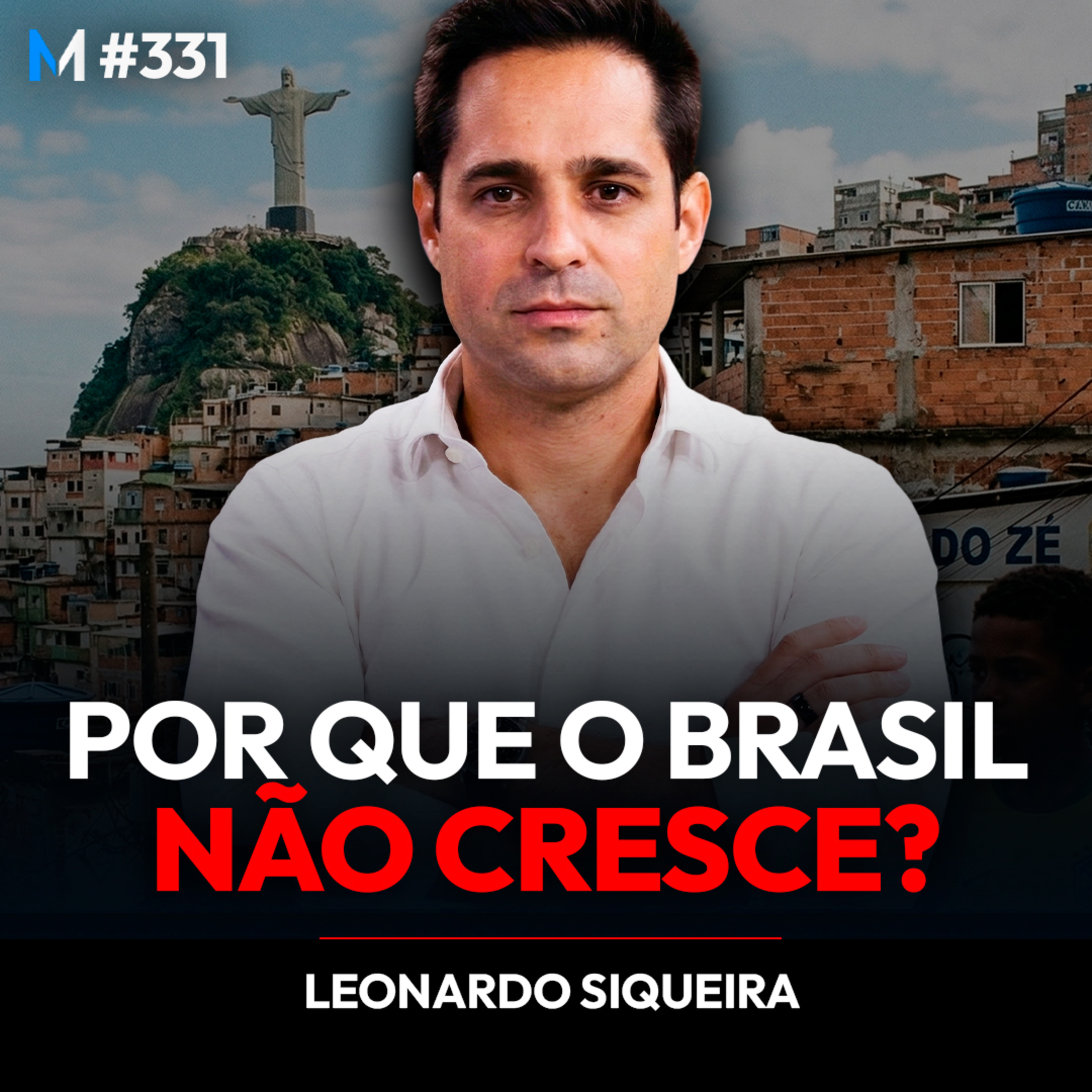 #331 | O VERDADEIRO PROBLEMA DA ECONOMIA BRASILEIRA QUE IMPEDE O PAÍS DE CRESCER #331 | O VERDADEIRO PROBLEMA DA ECONOMIA BRASILEIRA QUE IMPEDE O PAÍS DE CRESCER