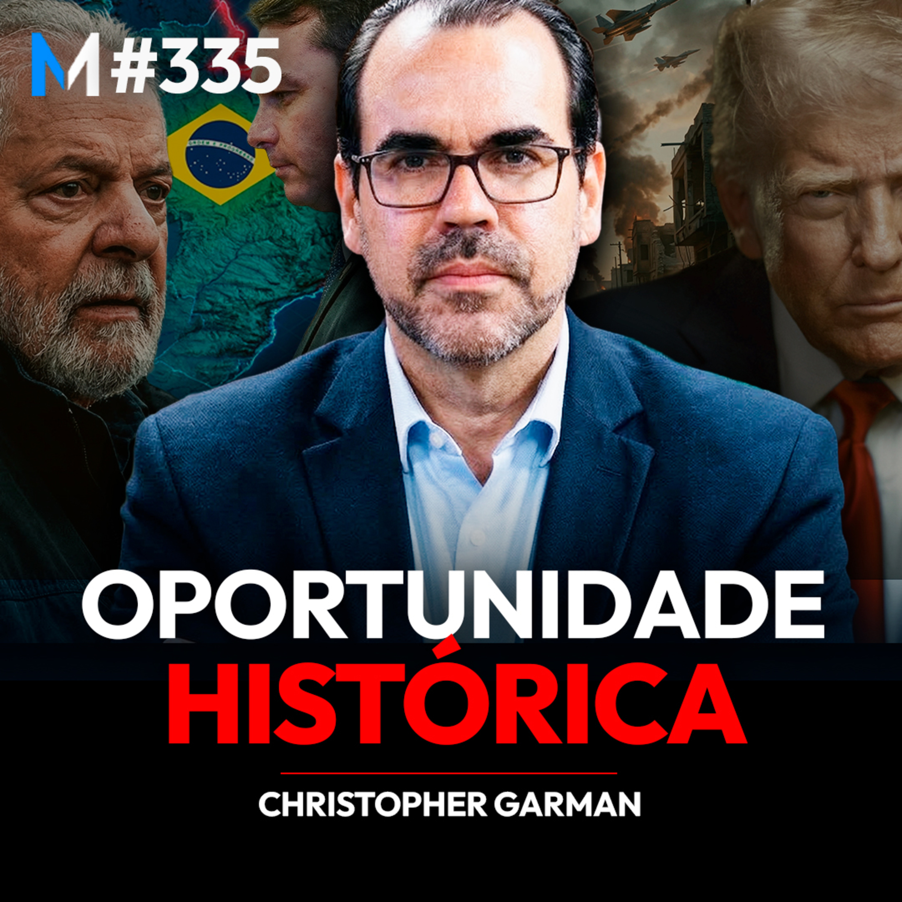#335 | O MUNDO ENTROU EM COLAPSO (E ISSO PODE SER ÓTIMO PARA O BRASIL) #335 | O MUNDO ENTROU EM COLAPSO (E ISSO PODE SER ÓTIMO PARA O BRASIL)