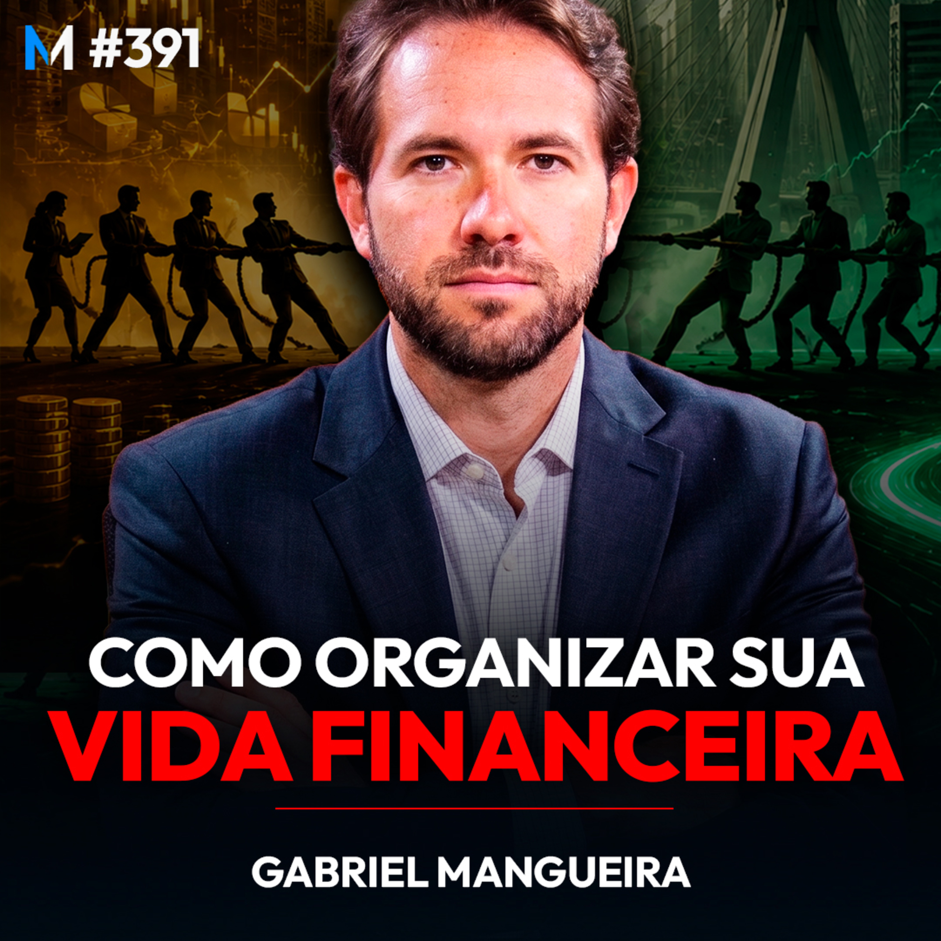 #391 | A VERDADE SOBRE O PLANEJAMENTO FINANCEIRO NO BRASIL