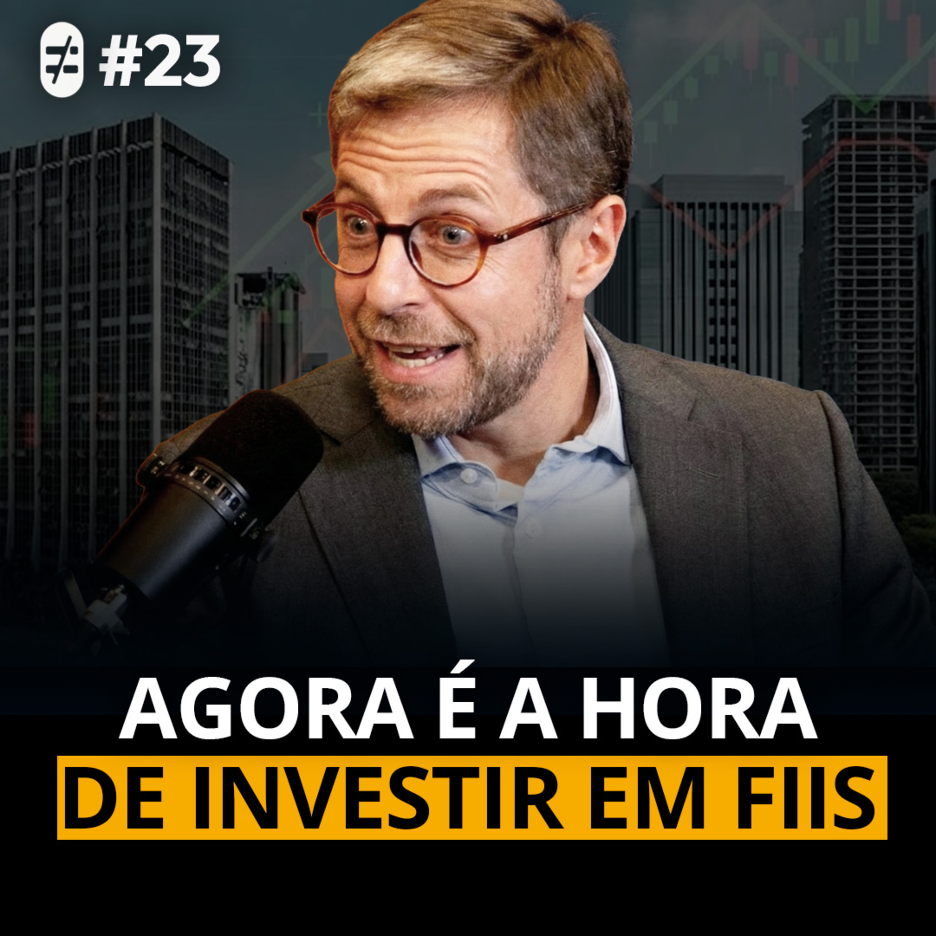 #23 | TUDO O QUE VOCÊ PRECISA SABER SOBRE FUNDOS IMOBILIÁRIOS episode artwork