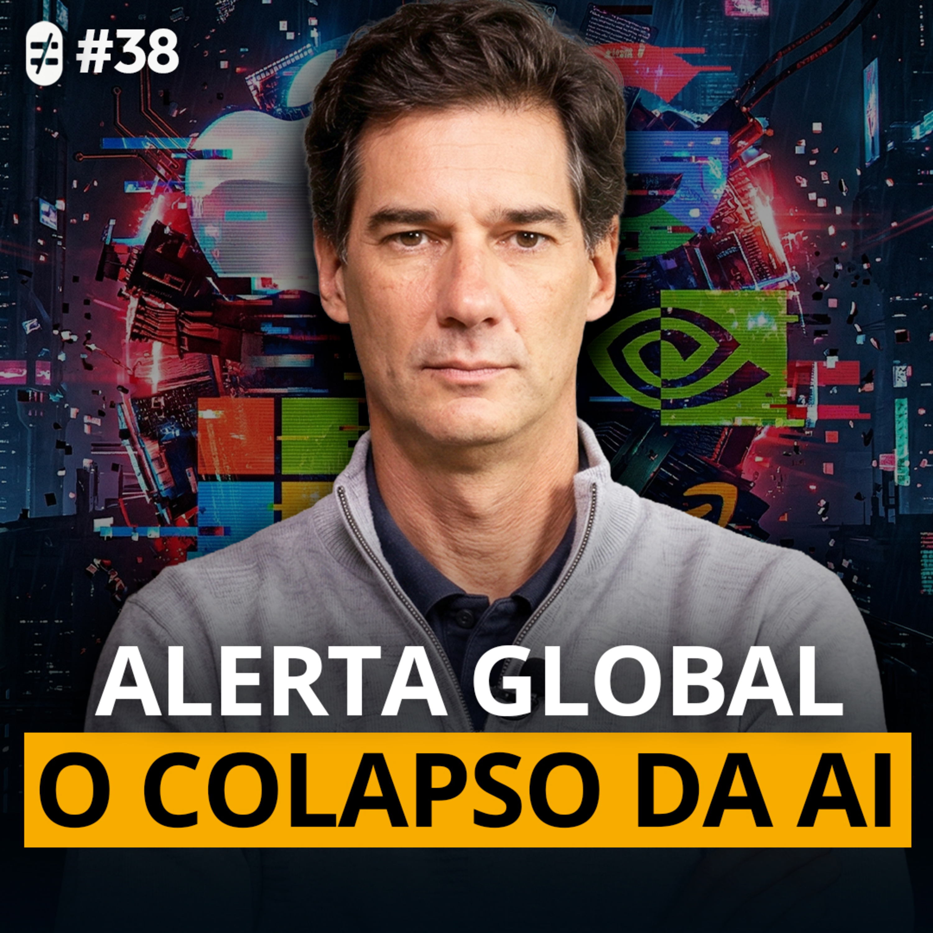 #38 | O ALERTA GLOBAL SOBRE BIG TECHS E O CRASH NO MERCADO DE IA episode artwork