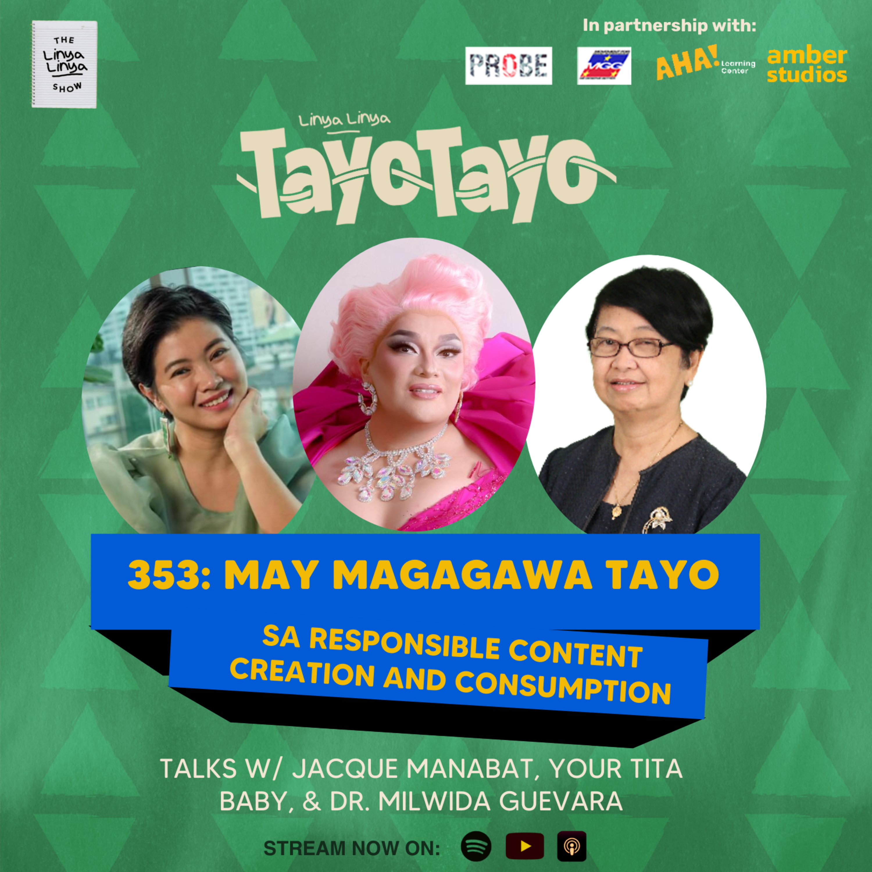 353: May Magagawa Tayo sa Responsible Content Creation and Consumption - Talks w/ Jacque Manabat, Your Tita Baby, & Dr. Milwida Guevara
