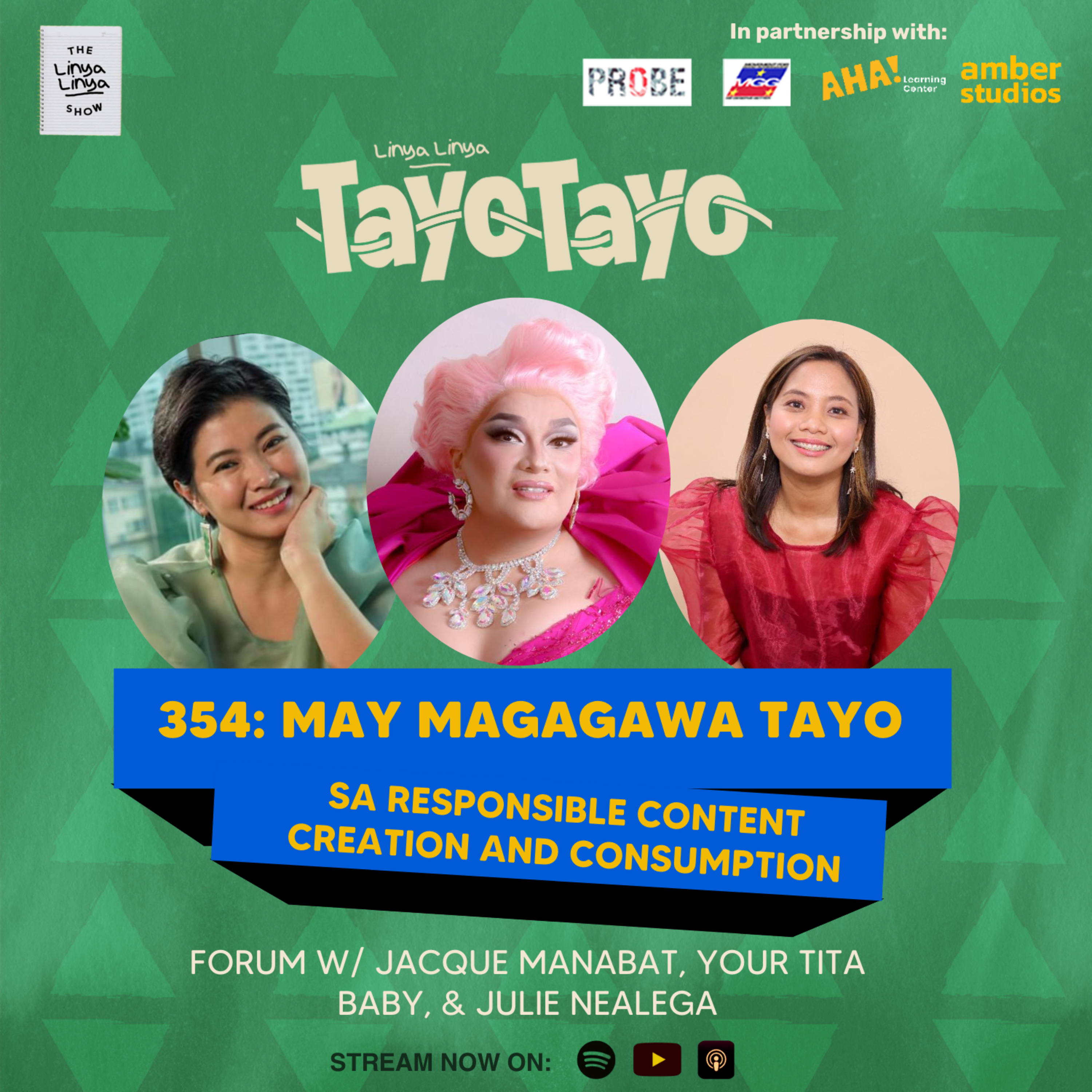 354: May Magagawa Tayo sa Responsible Content Creation and Consumption - Forum w/ Jacque Manabat, Your Tita Baby, & Julie Nealega
