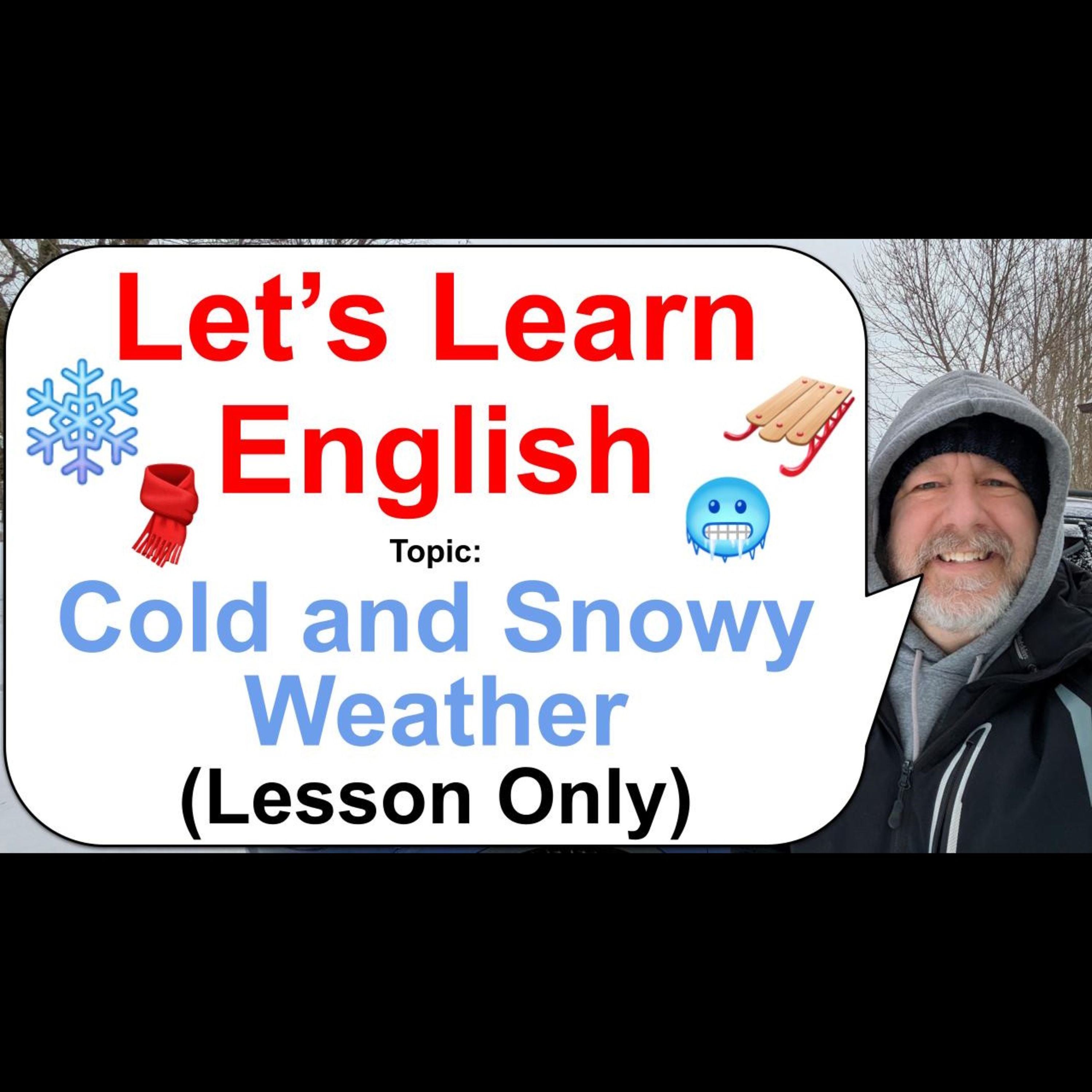 Let's Learn English! Topic: Cold and Snow Weather! 🛷🥶🧣