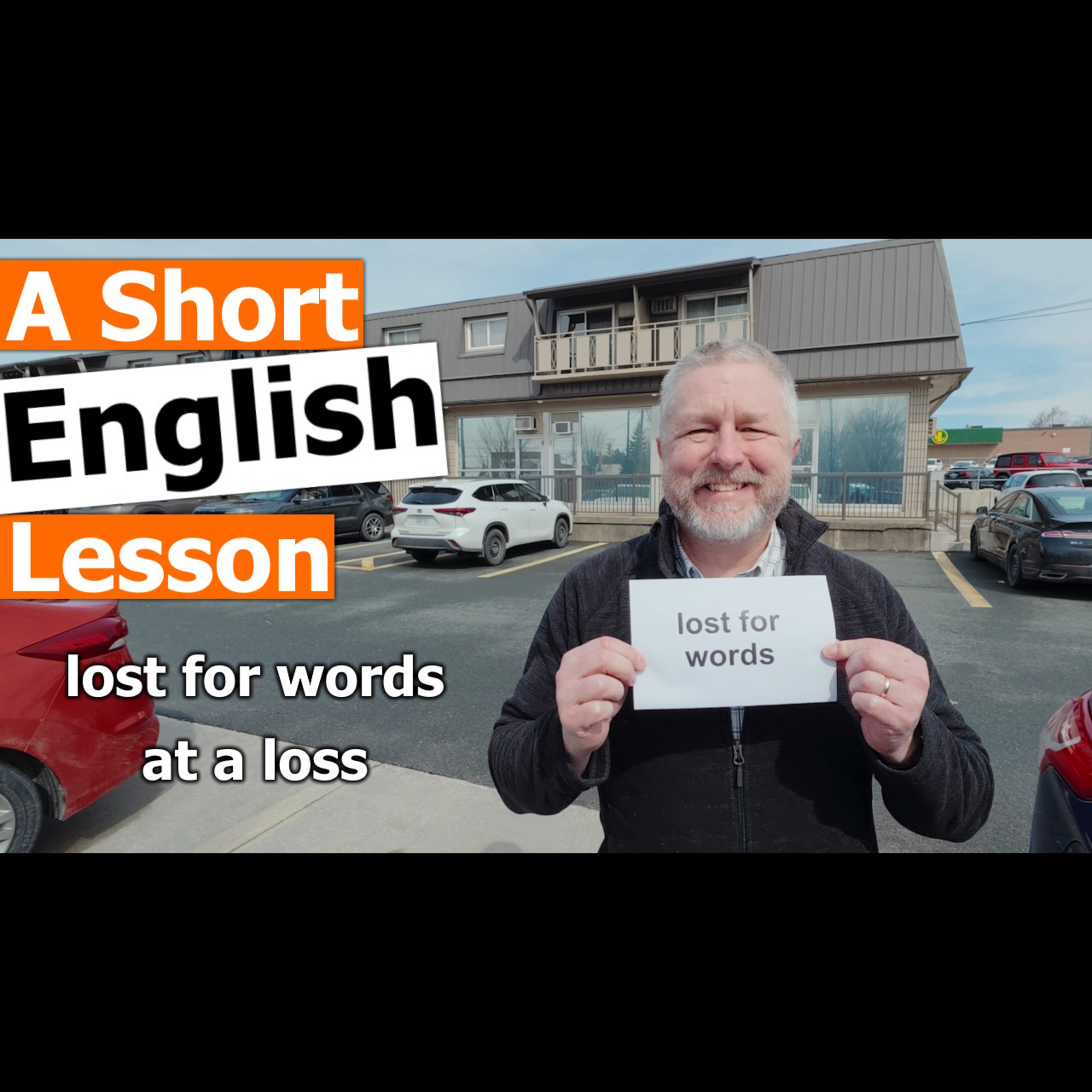 Learn the English Phrases "lost for words" and "at a loss"