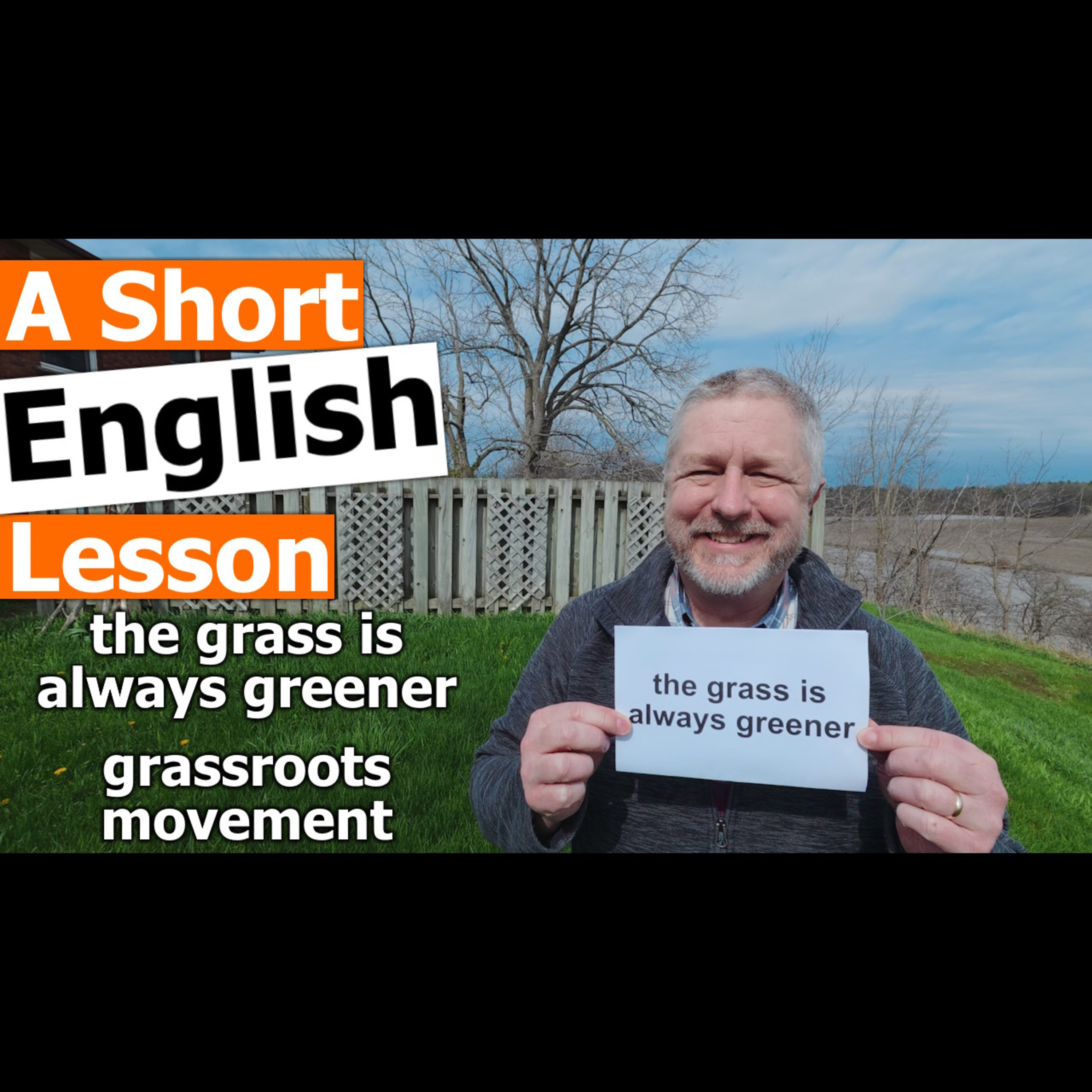 Learn the English Phrases "the grass is always greener" and "grassroots movement"