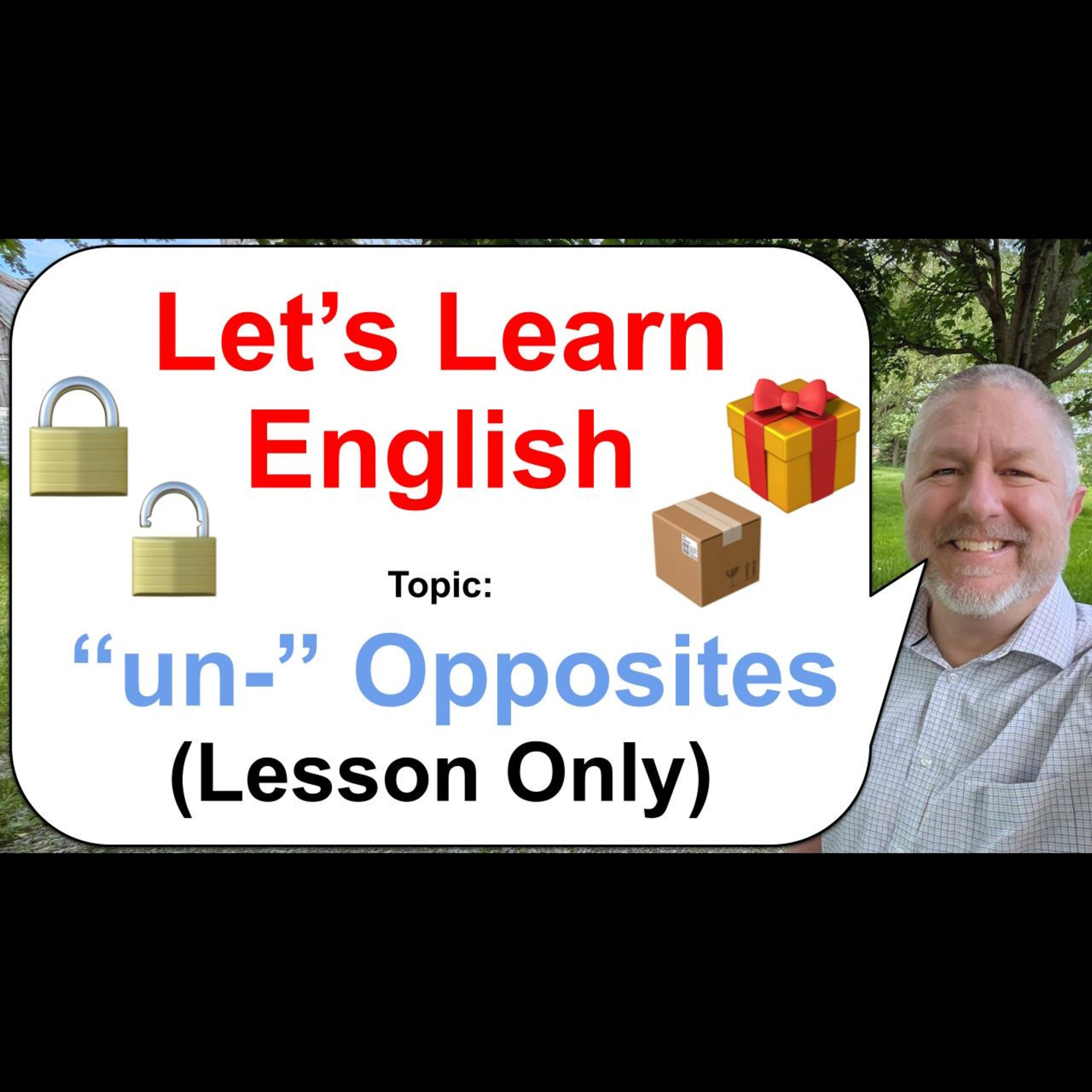 Let's Learn English! Topic: Opposites with "-un" 🔐🔒🔓