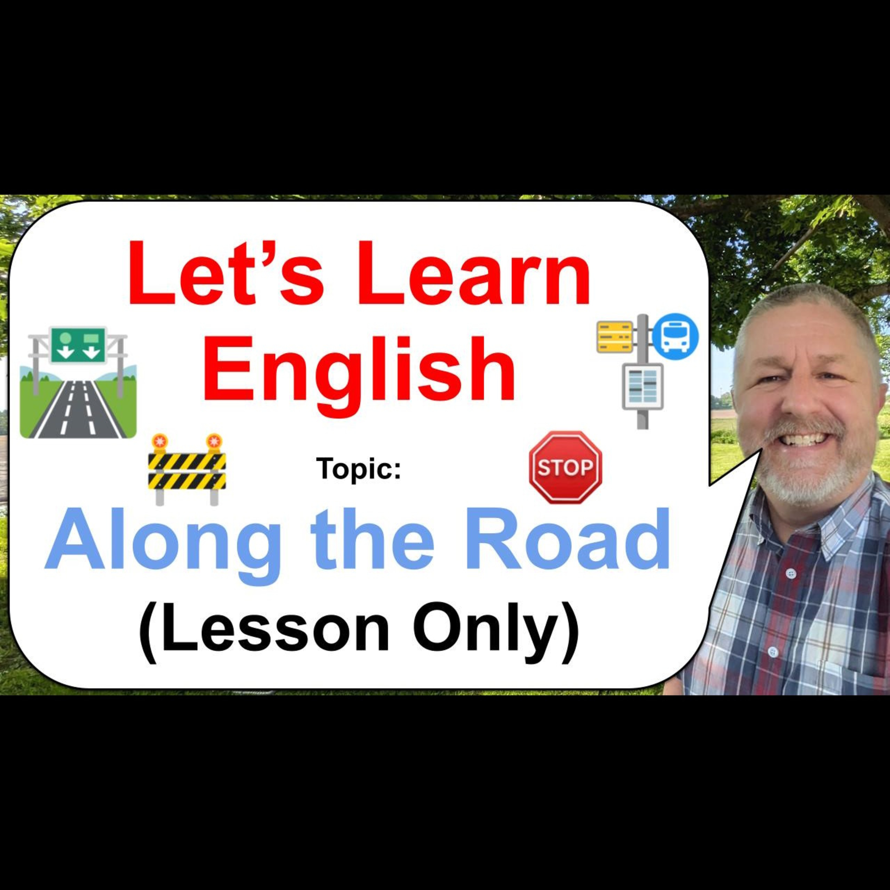 Let's Learn English! Topic: Along the Road! 🛑🚏🚧