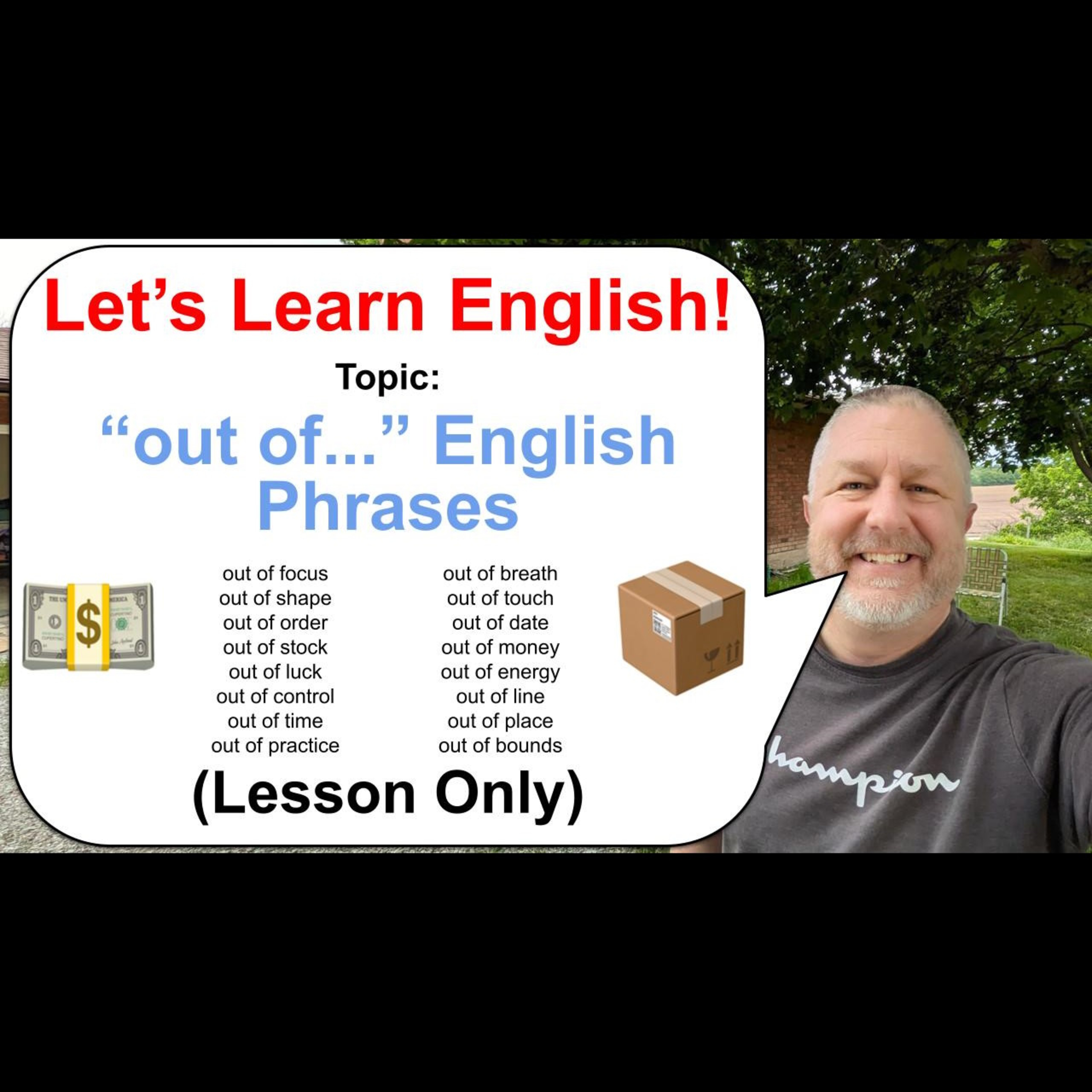 Let's Learn English! Topic: English Phrases with "out of..." 💰📦🏃
