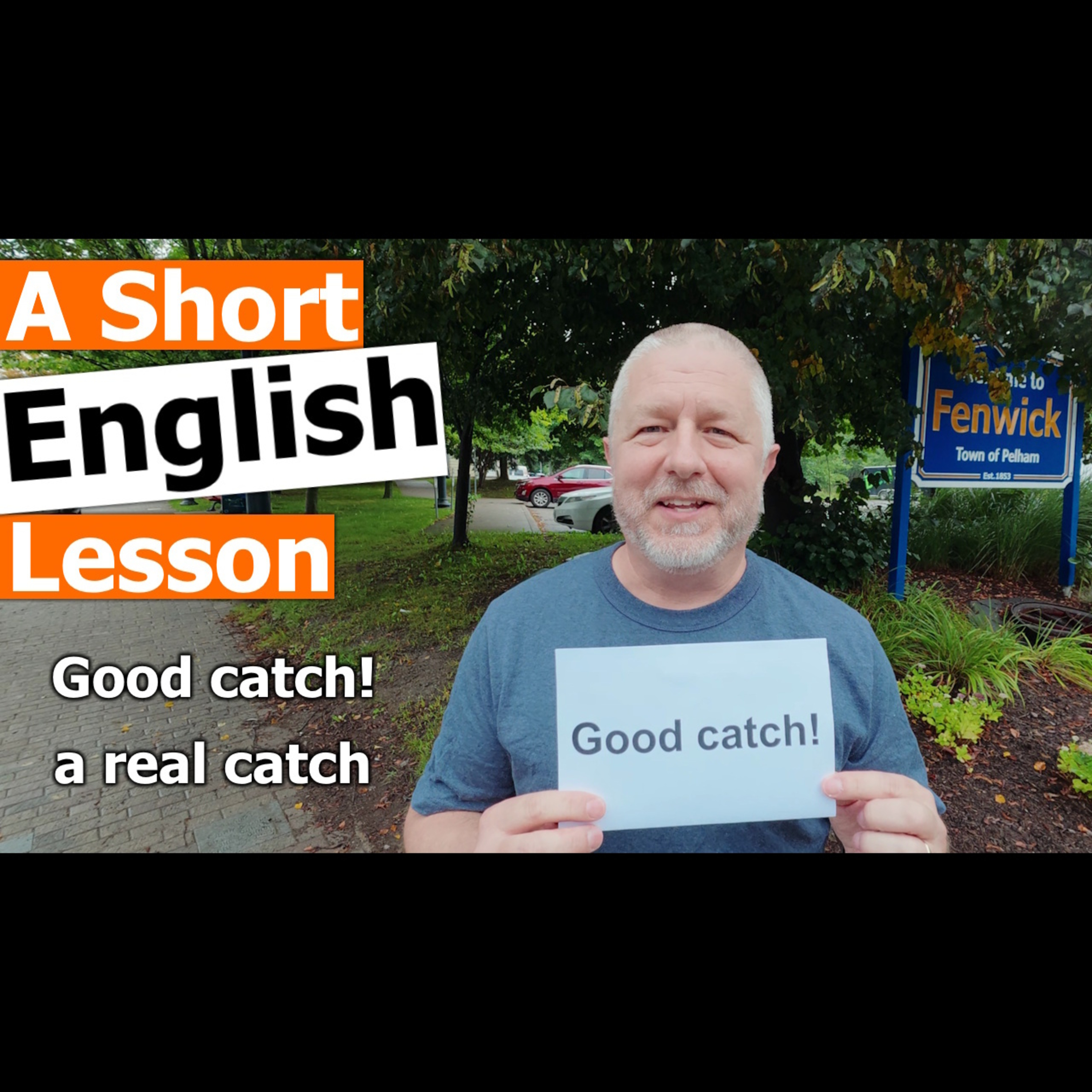 Learn the English Phrases "Good catch!" and "a real catch"