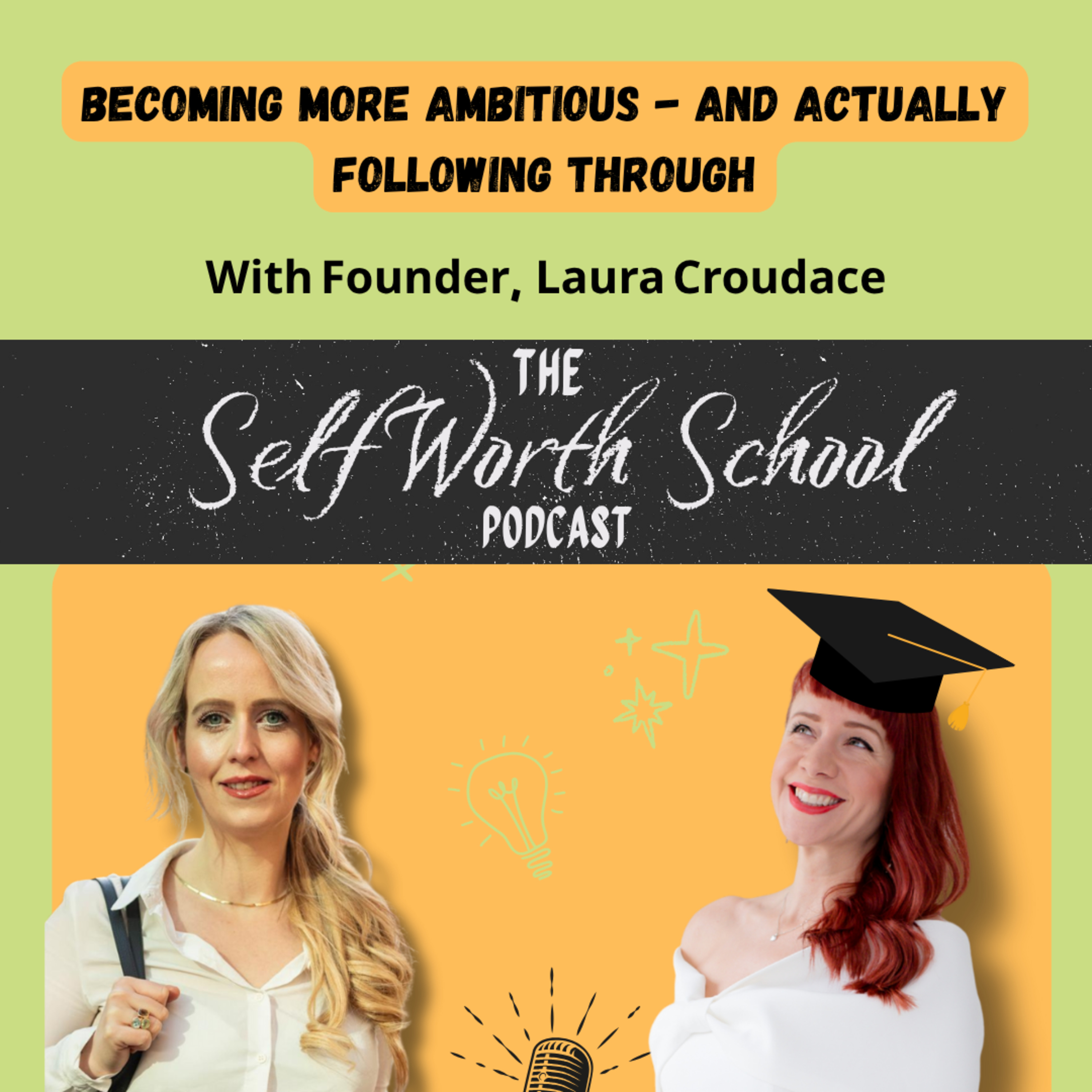Becoming More Ambitious - And Actually Following Through episode artwork