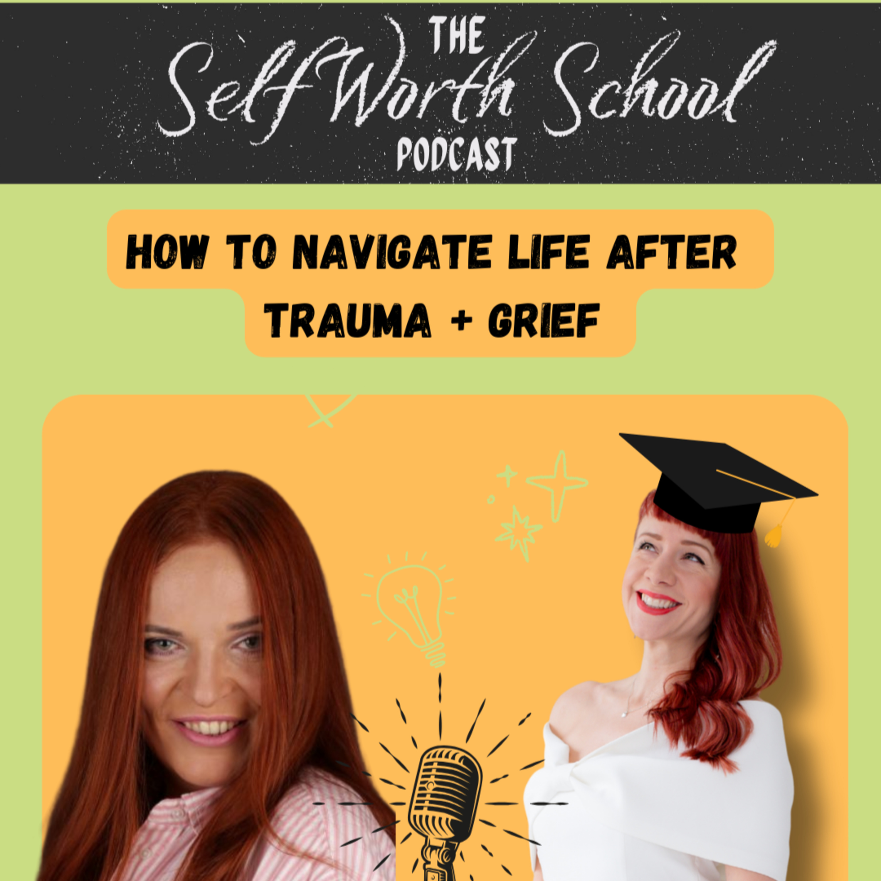How To Navigate Life After Grief or Trauma episode artwork