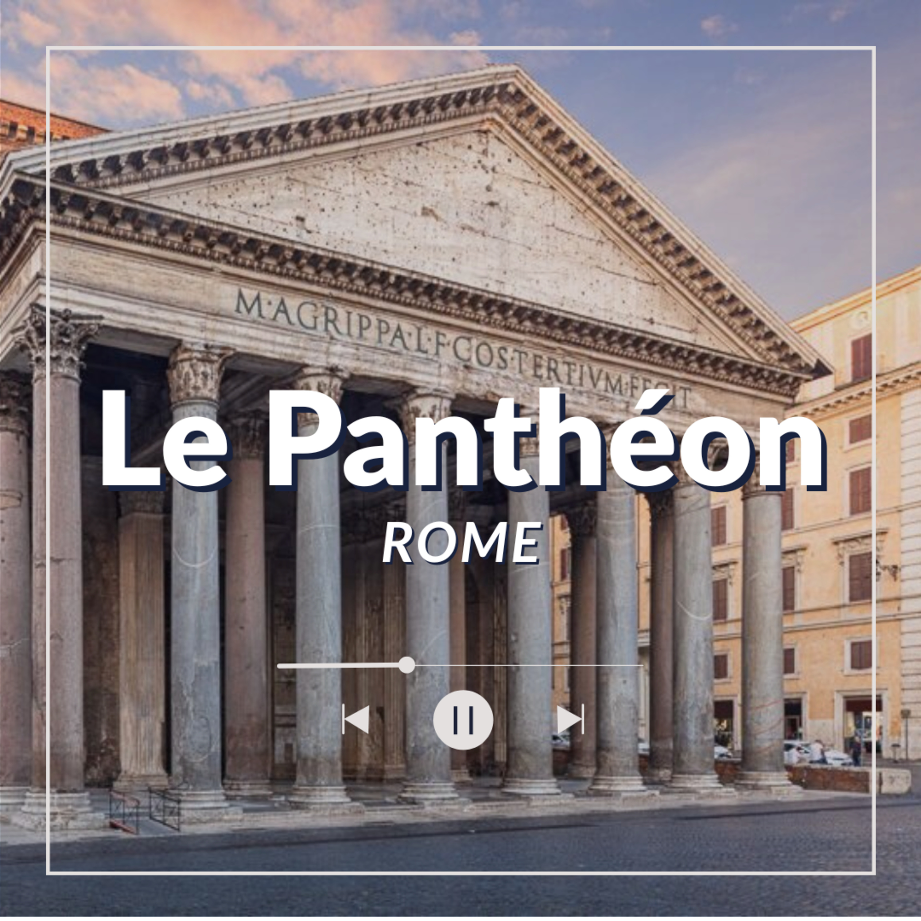 Rome - Le Panthéon  episode artwork