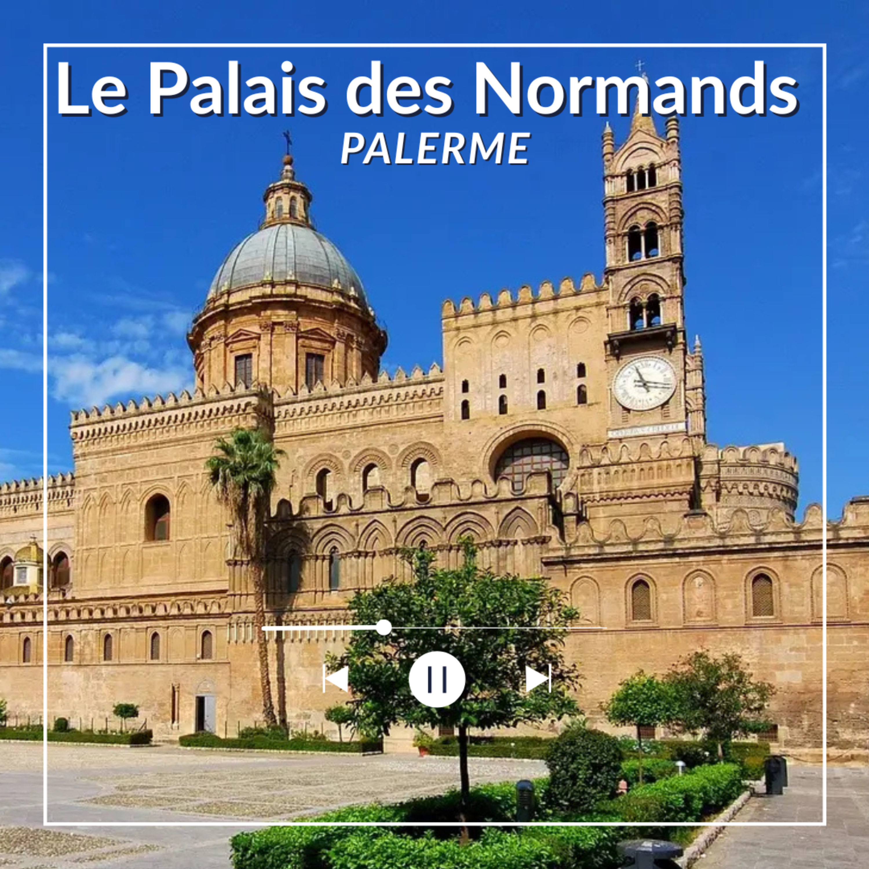 Le palais des normands - Palerme - Un joyau entre légendes et pouvoir episode artwork