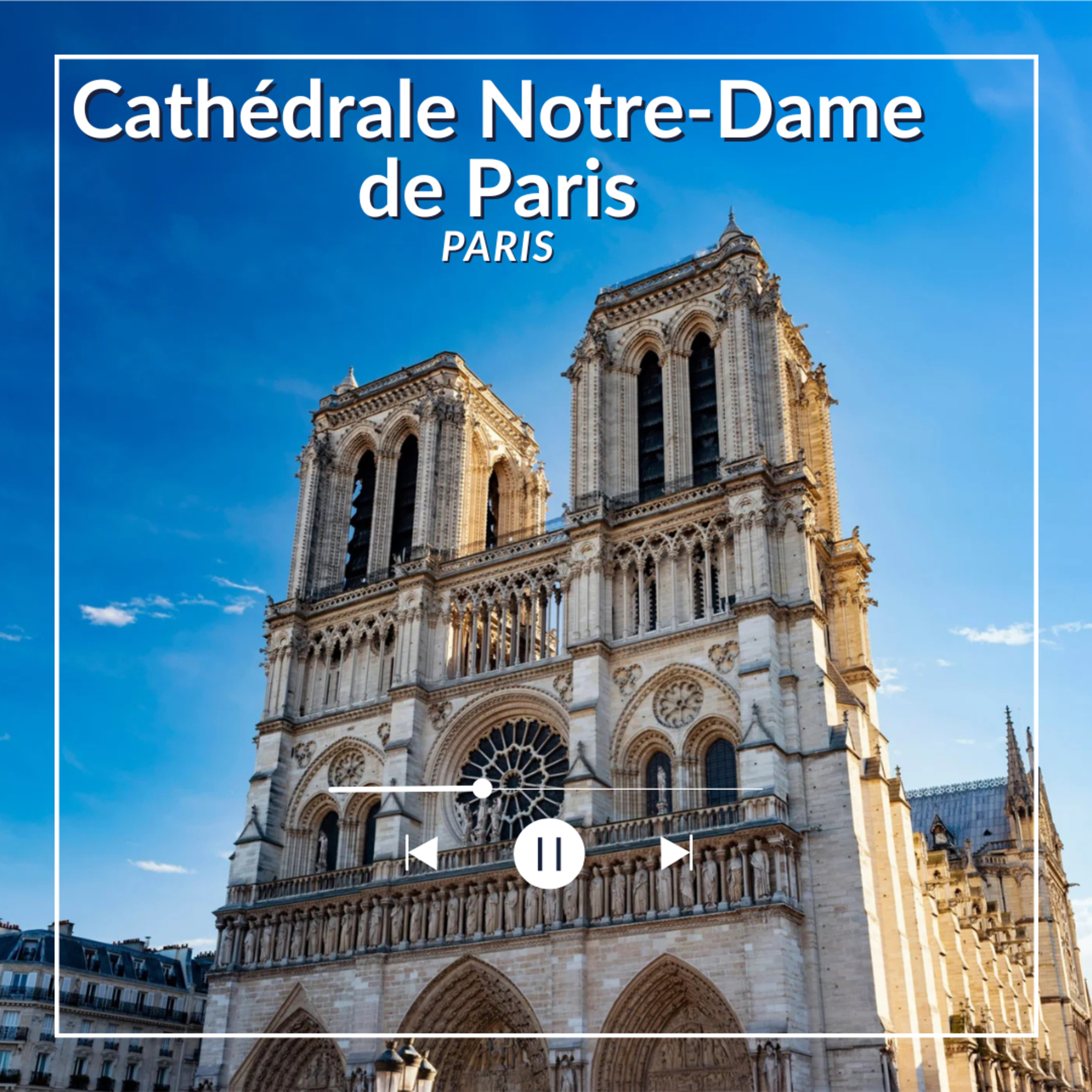 Notre-Dame de Paris –Paris - La cathédrale qui défie le temps et les flammes episode artwork