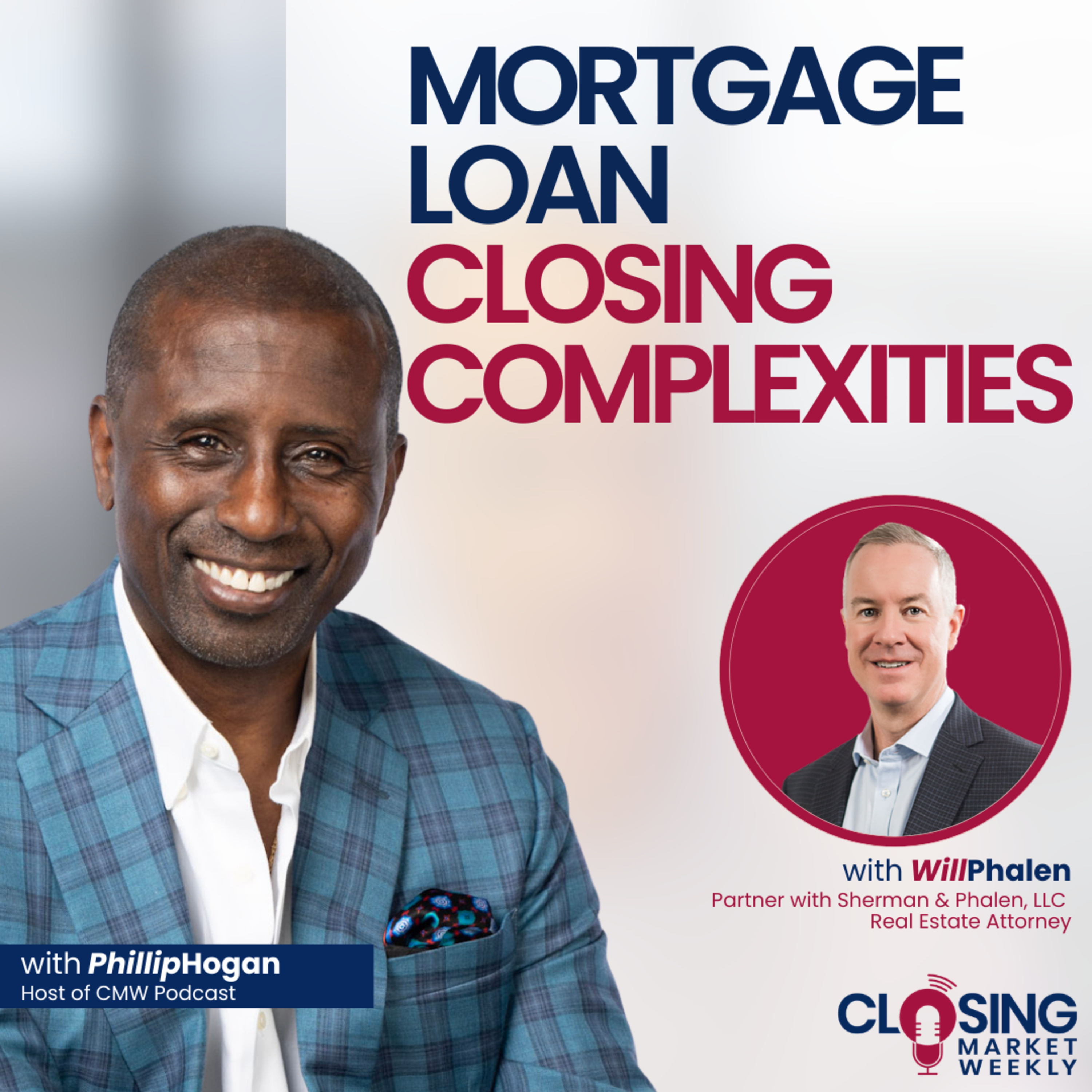 Episode 30: Mortgage Loan Closing Complexities episode artwork