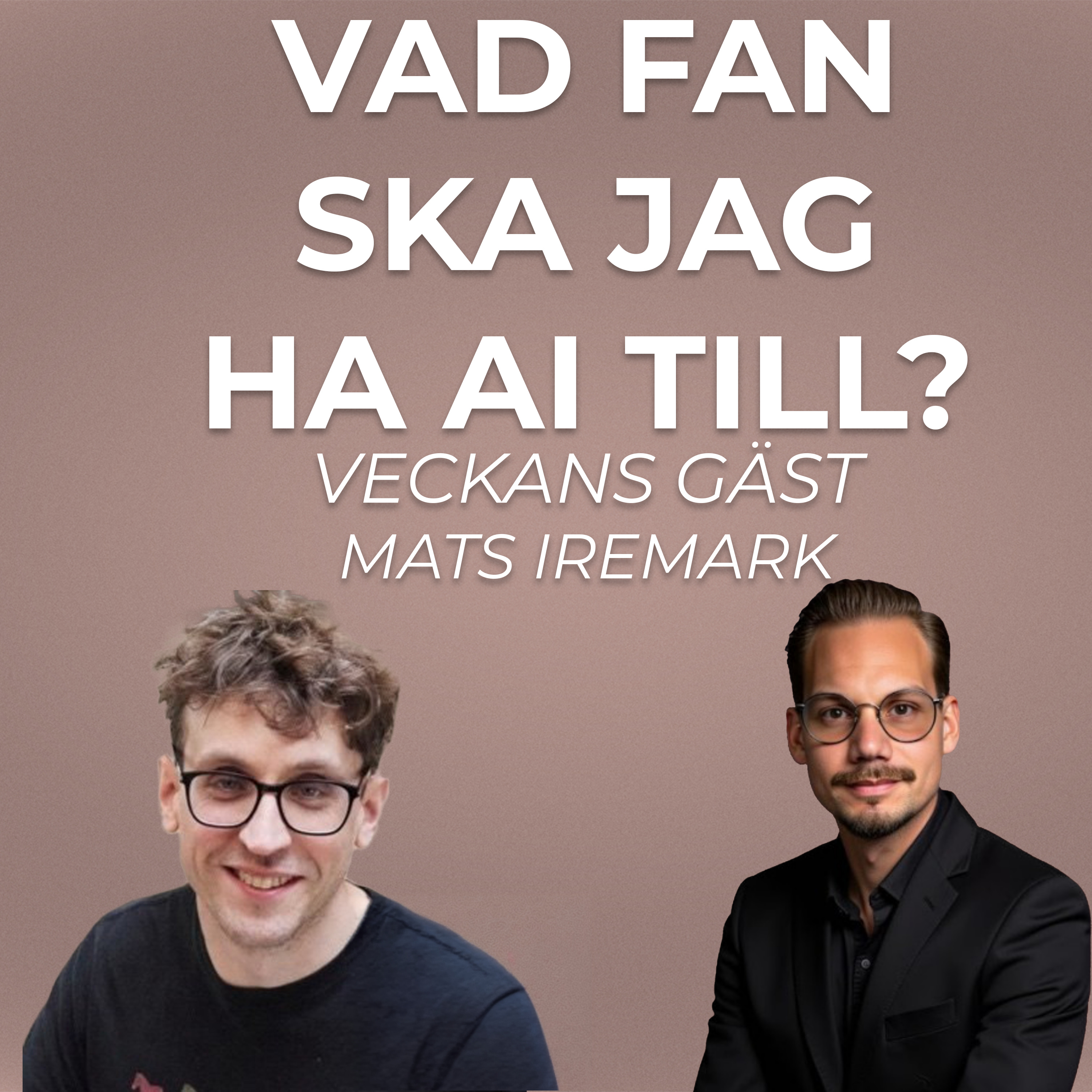 Så sätter du AI i produktion där varje sekund räknas – Mats Iremark episode artwork