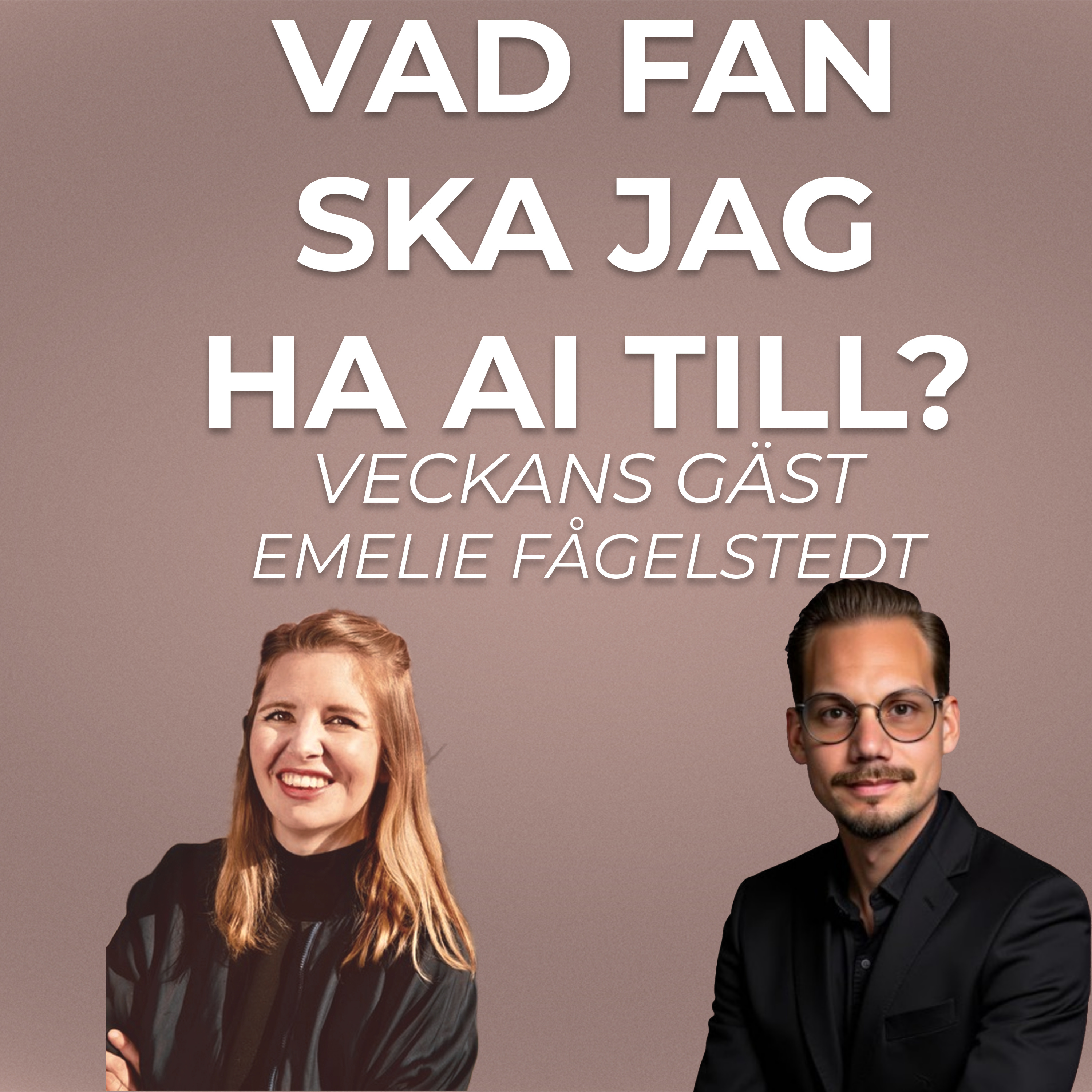 Emelie Fågelstedt: Sluta sälja timmar. Så klonar du dig själv med AI. episode artwork