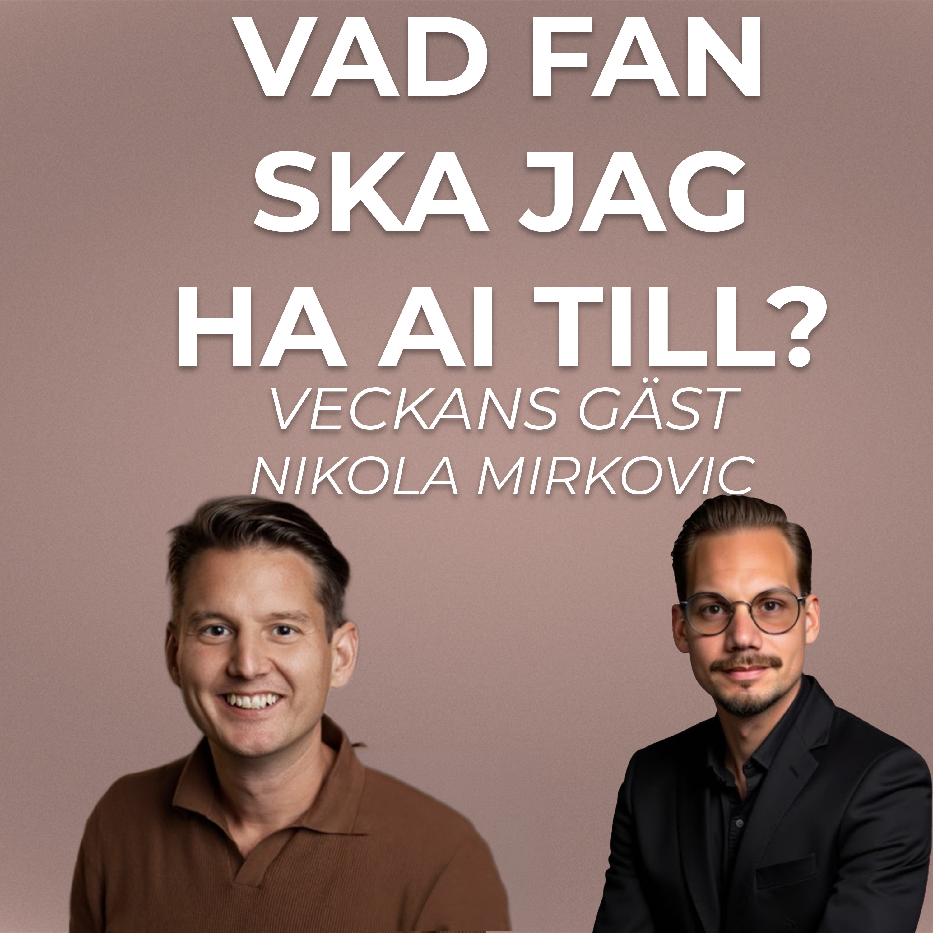 Nikola Mirkovic: Så halverar du utvecklingskostnaderna och bygger AI som faktiskt löser problem. episode artwork
