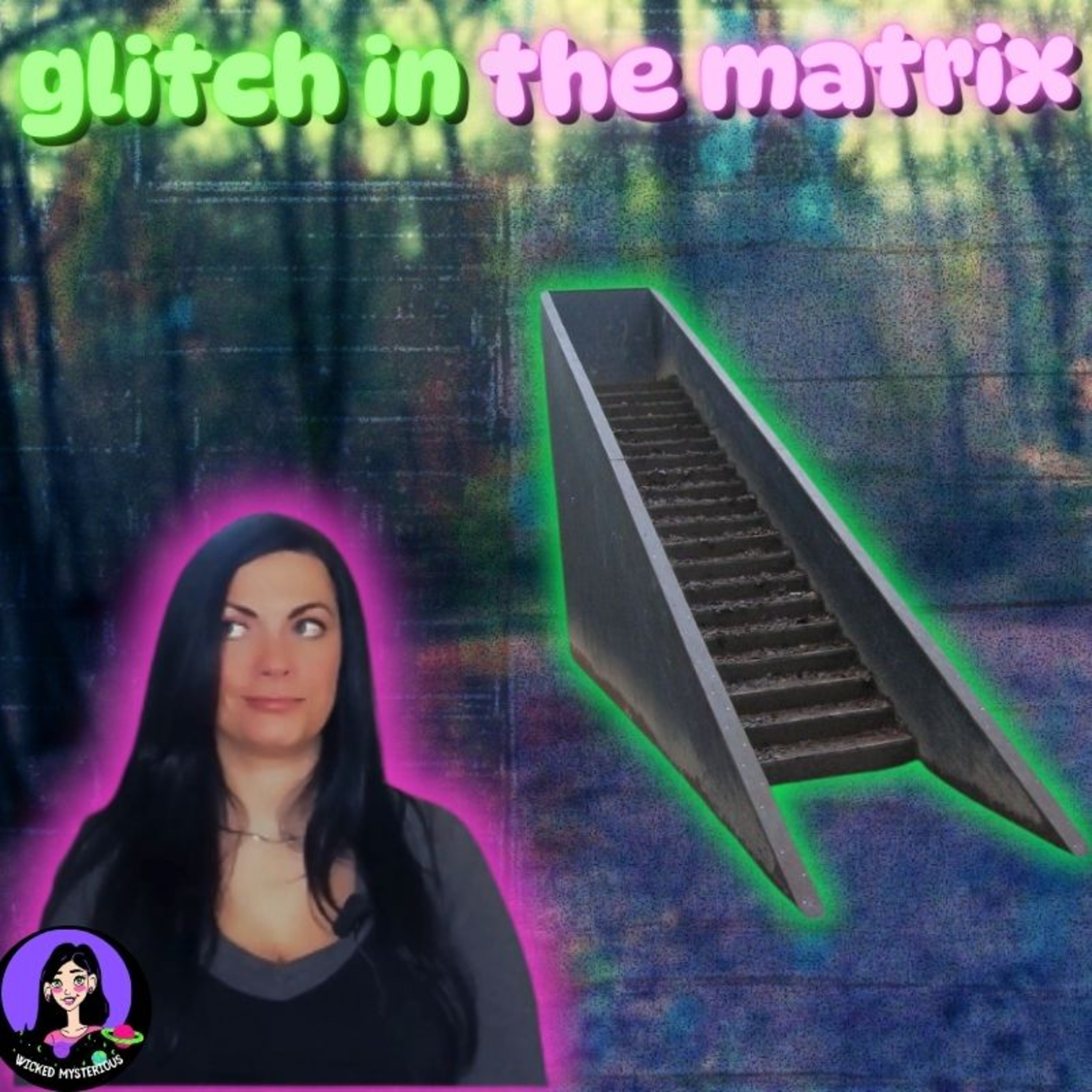 Glitch in the Matrix? The Strange Mystery of Staircases in the Woods episode artwork
