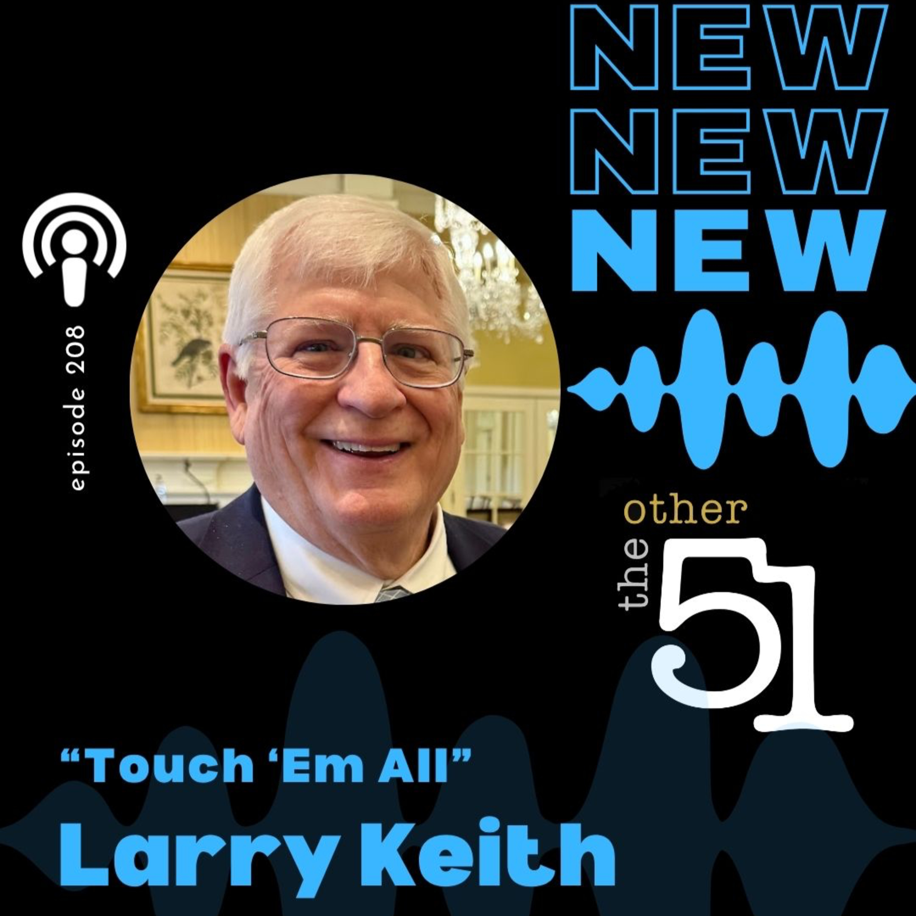 Touch 'Em All with Larry Keith episode artwork