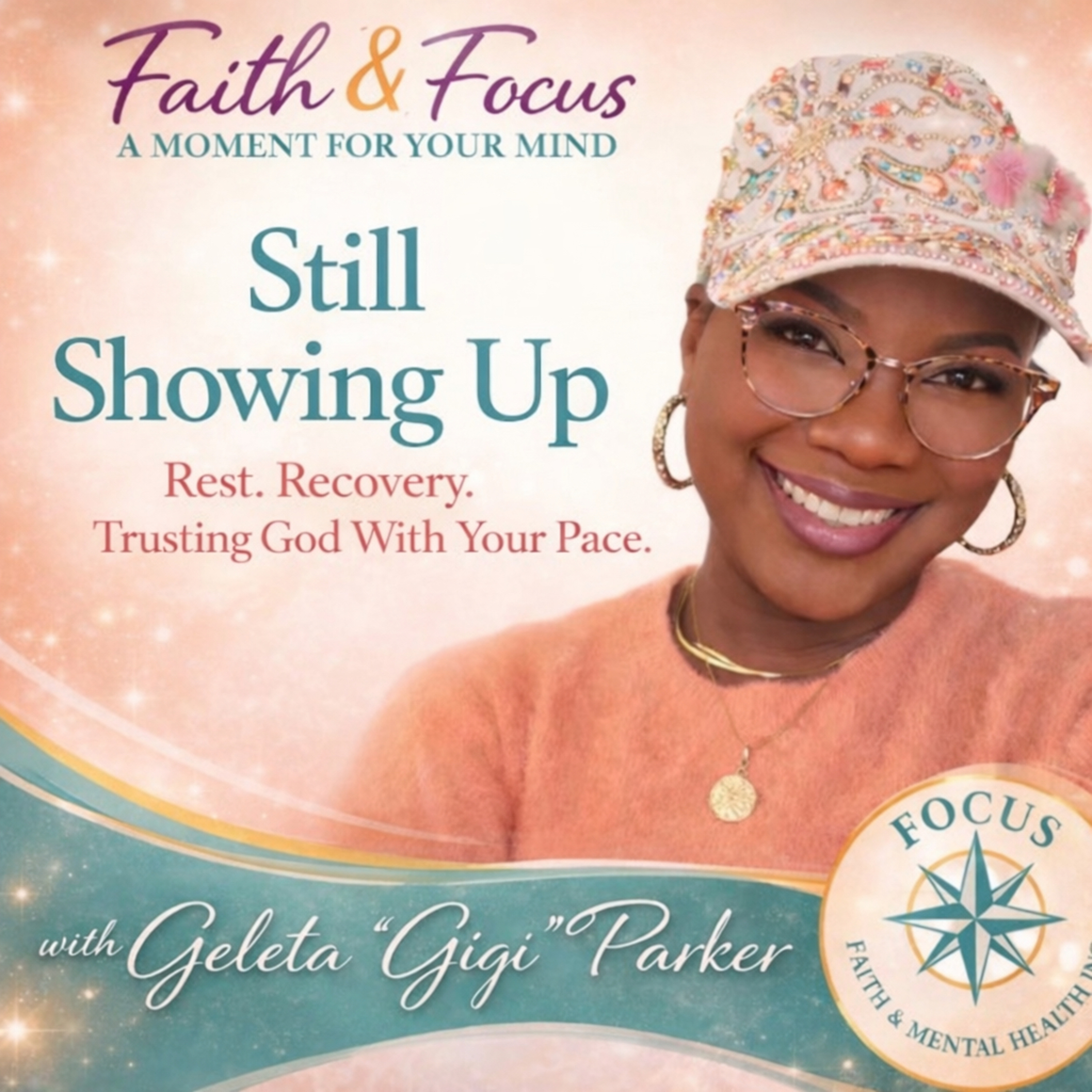 Still Showing Up: Rest, Recovery Trusting God with Your Pace episode artwork