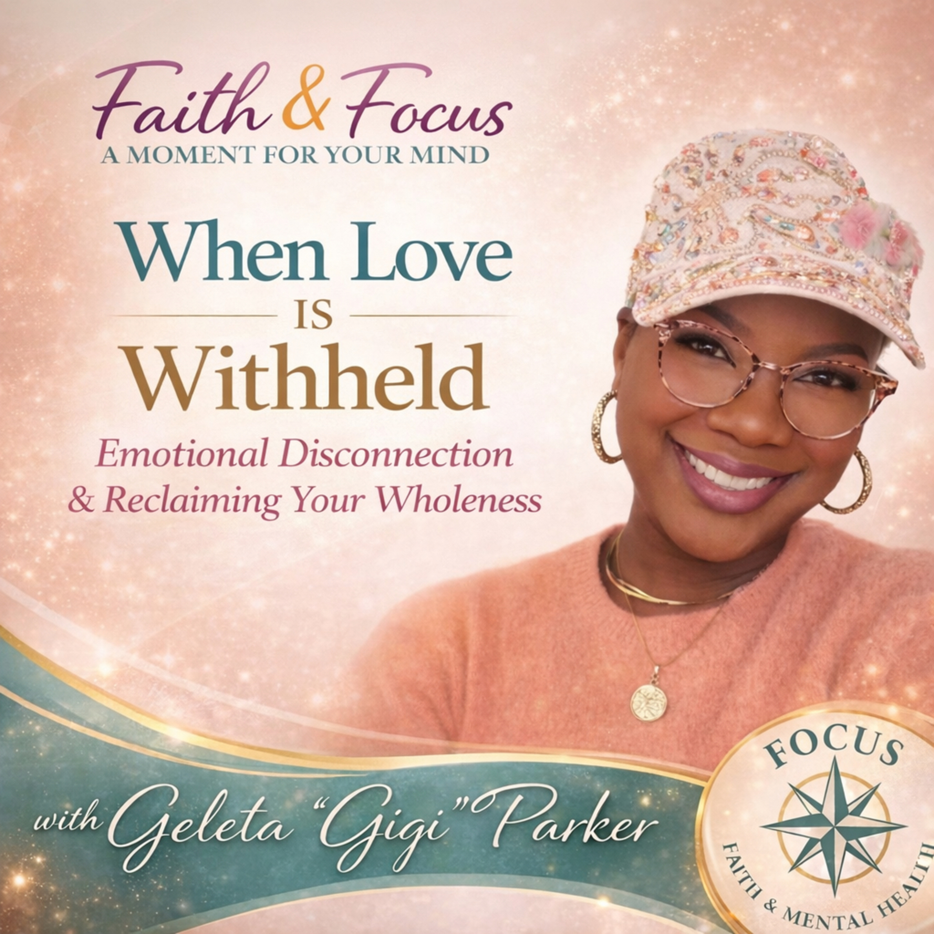 When Love Is Withheld: Emotional Disconnection & Reclaiming Your Wholeness  episode artwork