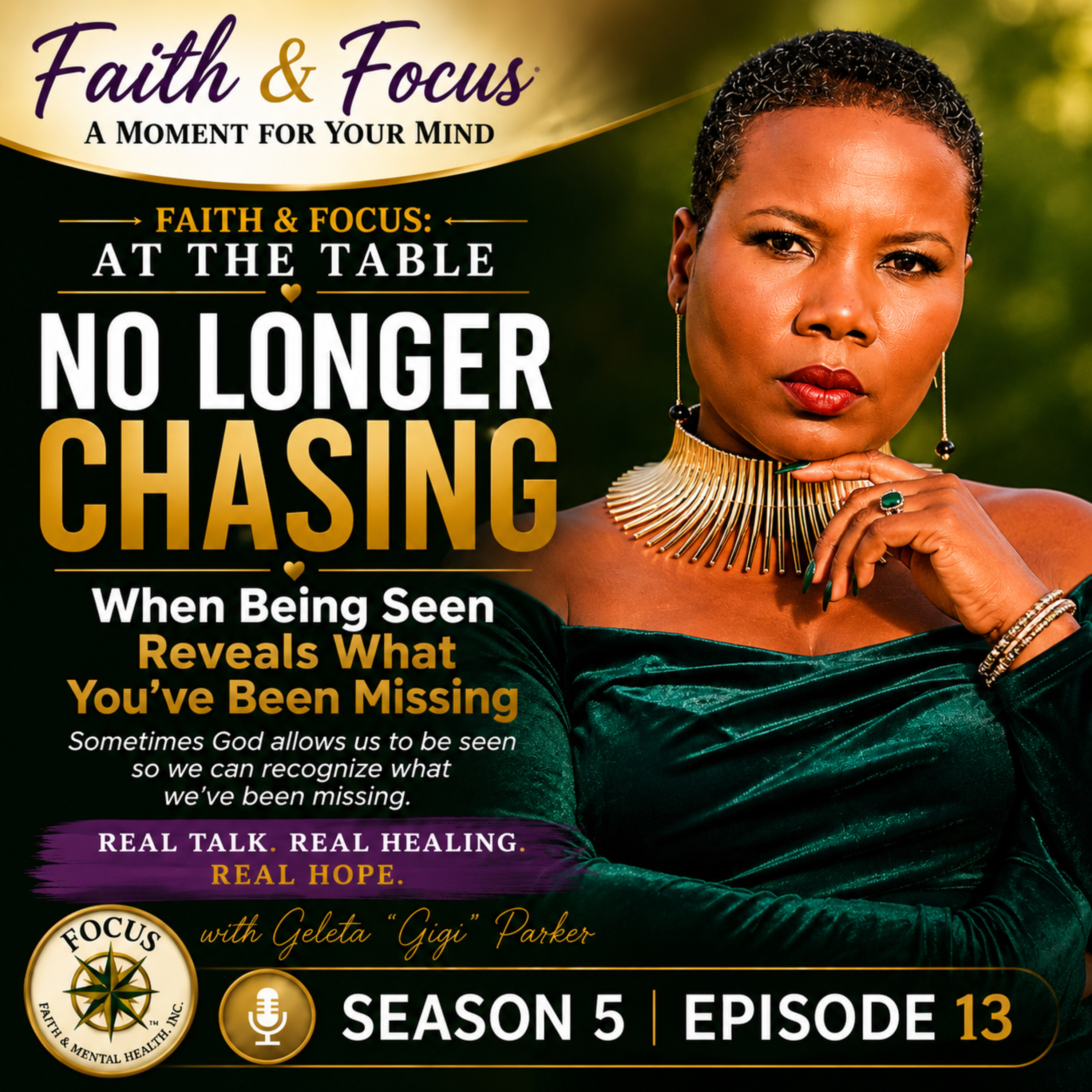 Season 5, Episode 13: No Longer Chasing: When Being Seen Reveals What You’ve Been Missing episode artwork
