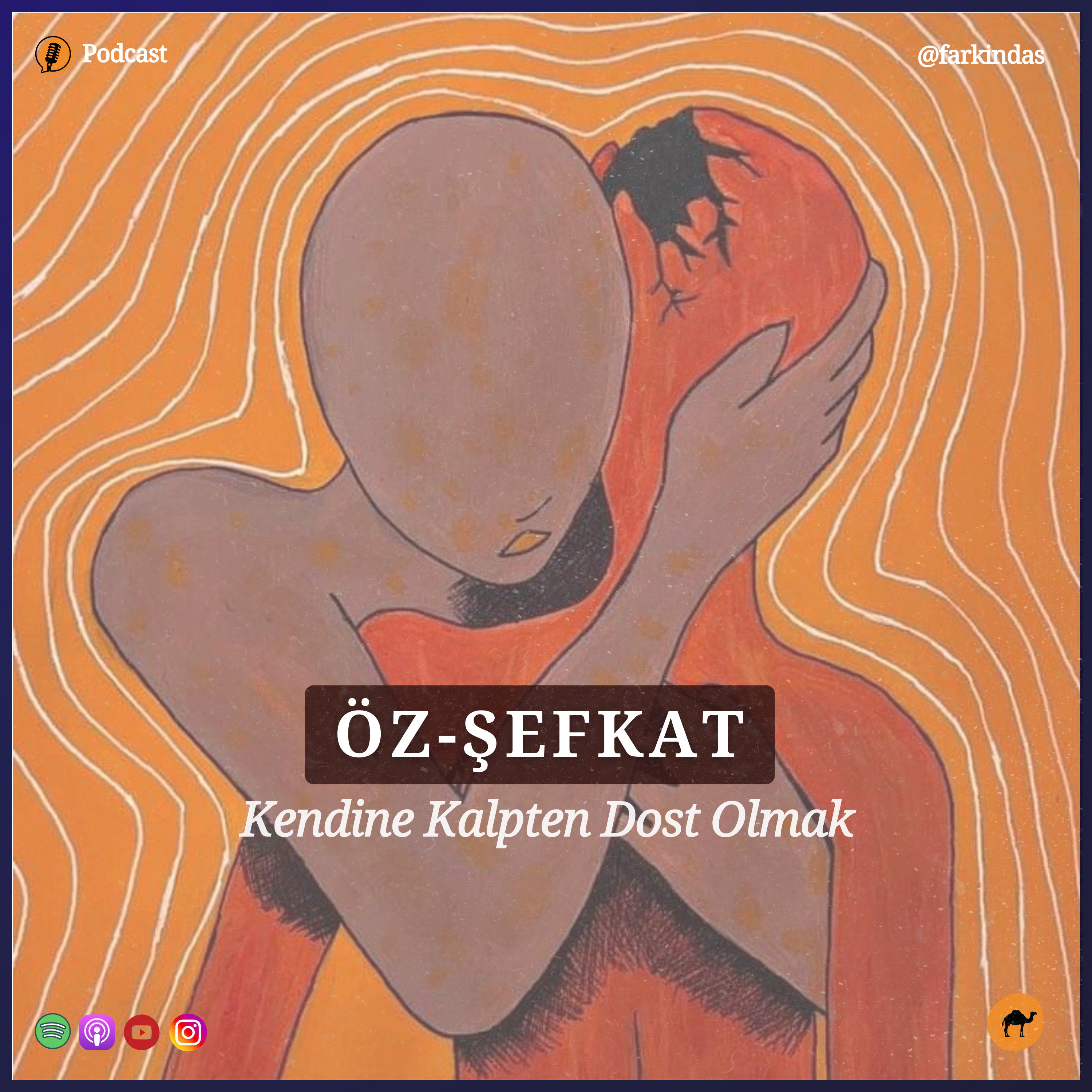 Öz Şefkat - Kendine Kalpten Dost Olmak episode artwork