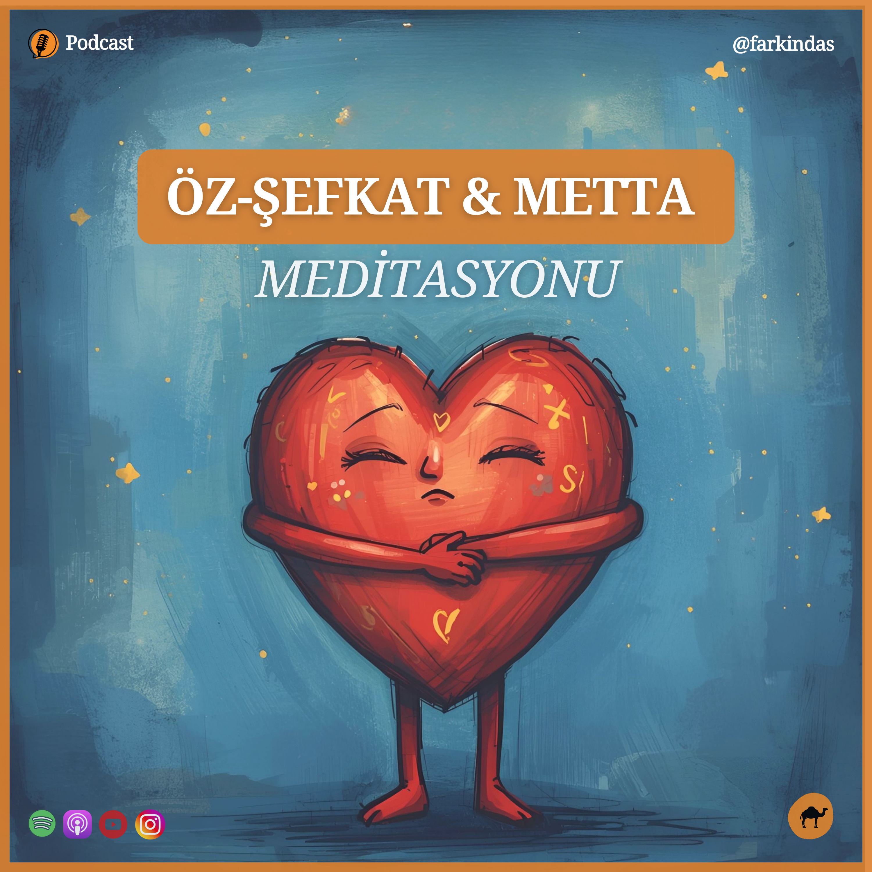 Öz Şefkat & Metta Meditasyonu - Dr. Kristin Neff  episode artwork