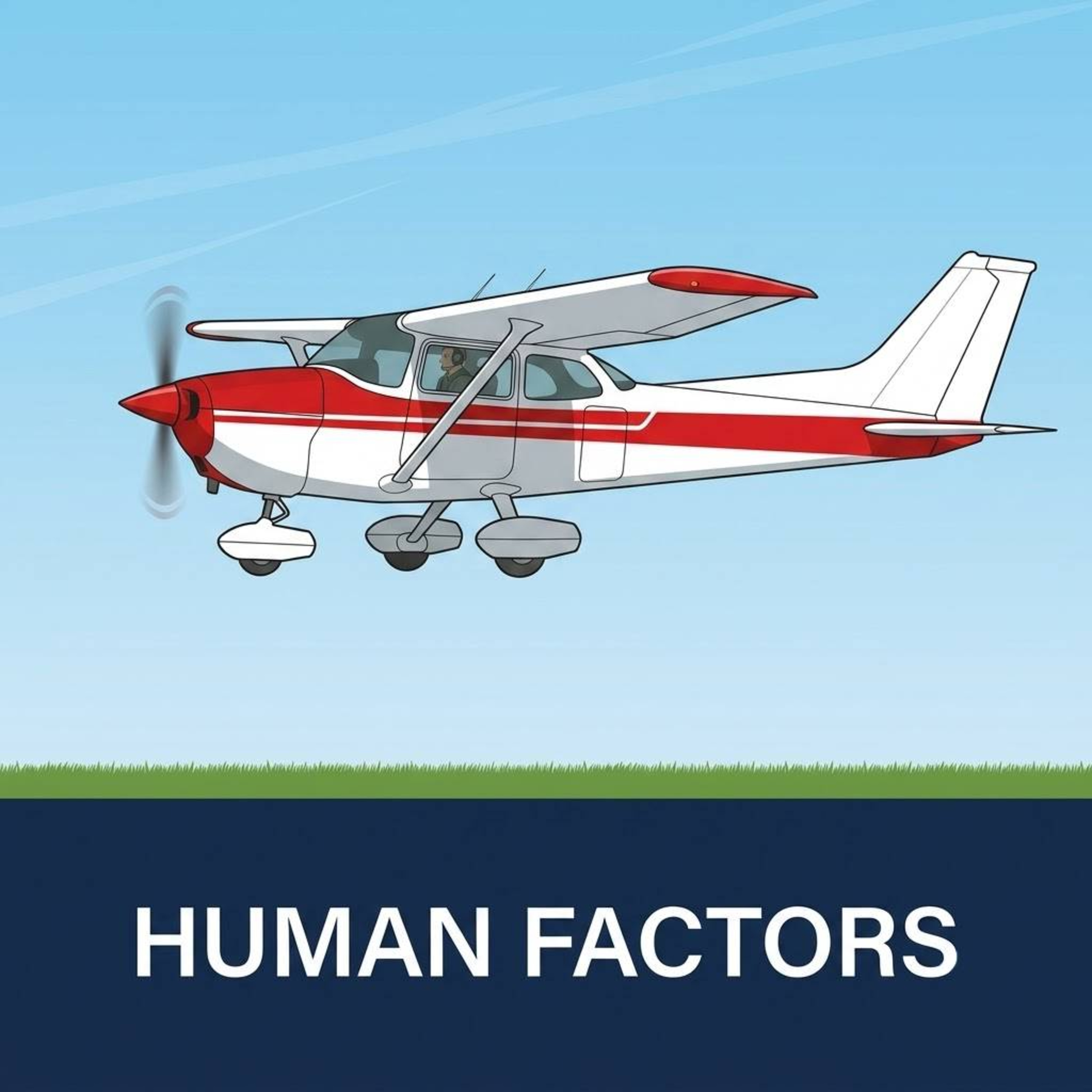 PHAK-CH2: Human Factors - The Psychology Behind Aviation Safety episode artwork