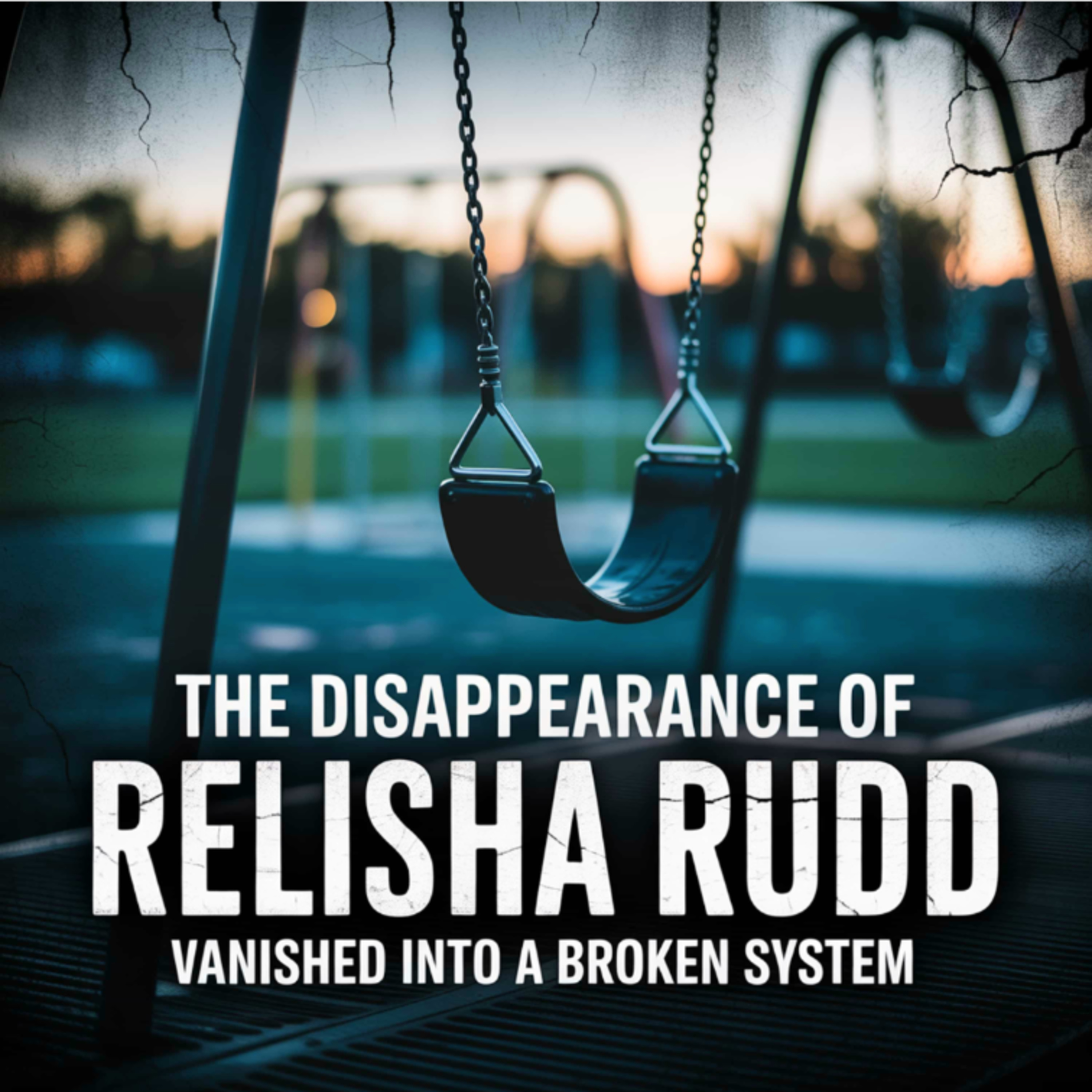 Relisha Rudd: Vanished Into a Broken System (E44) episode artwork