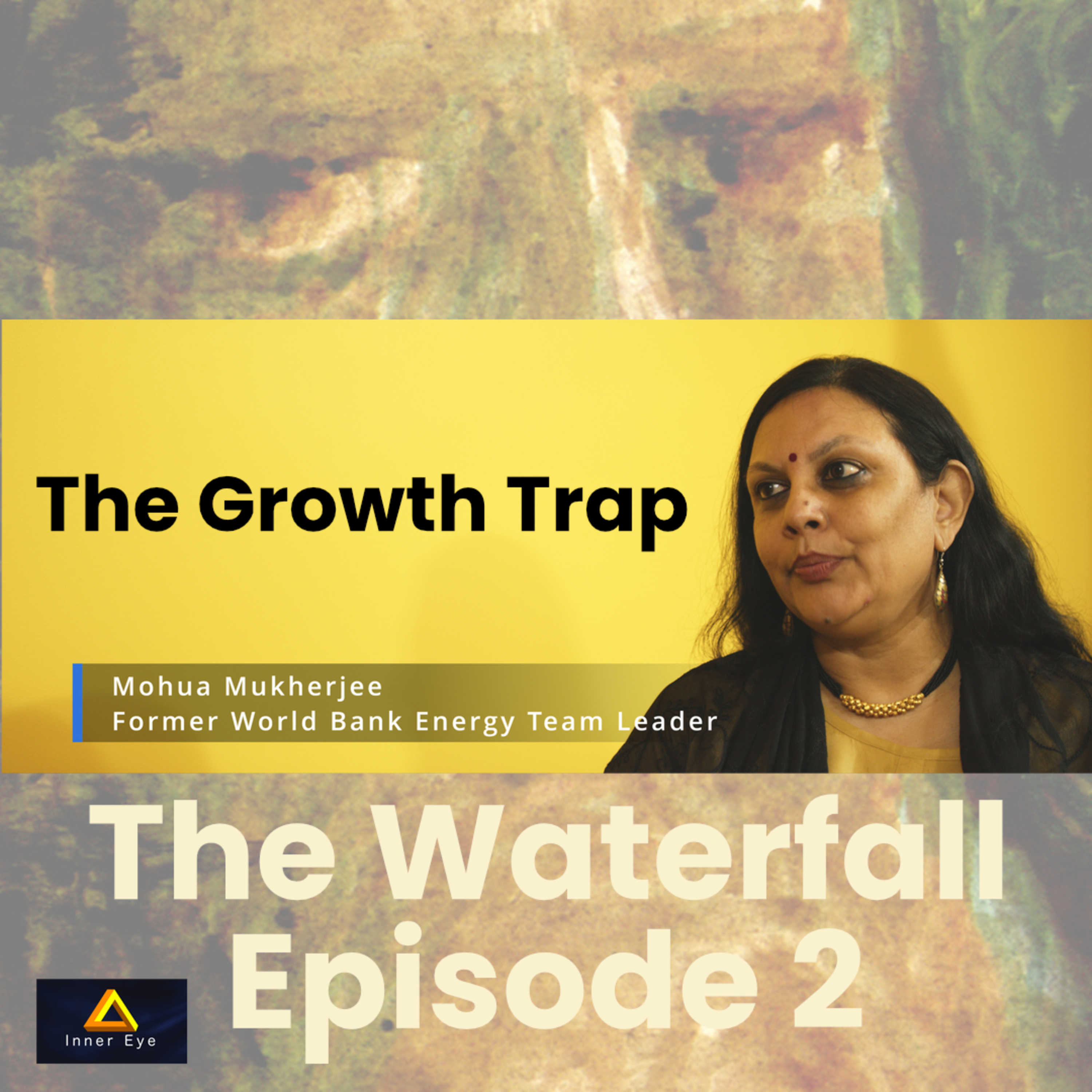 The Growth Trap | Mohua Mukherjee, former World Bank Economist episode artwork