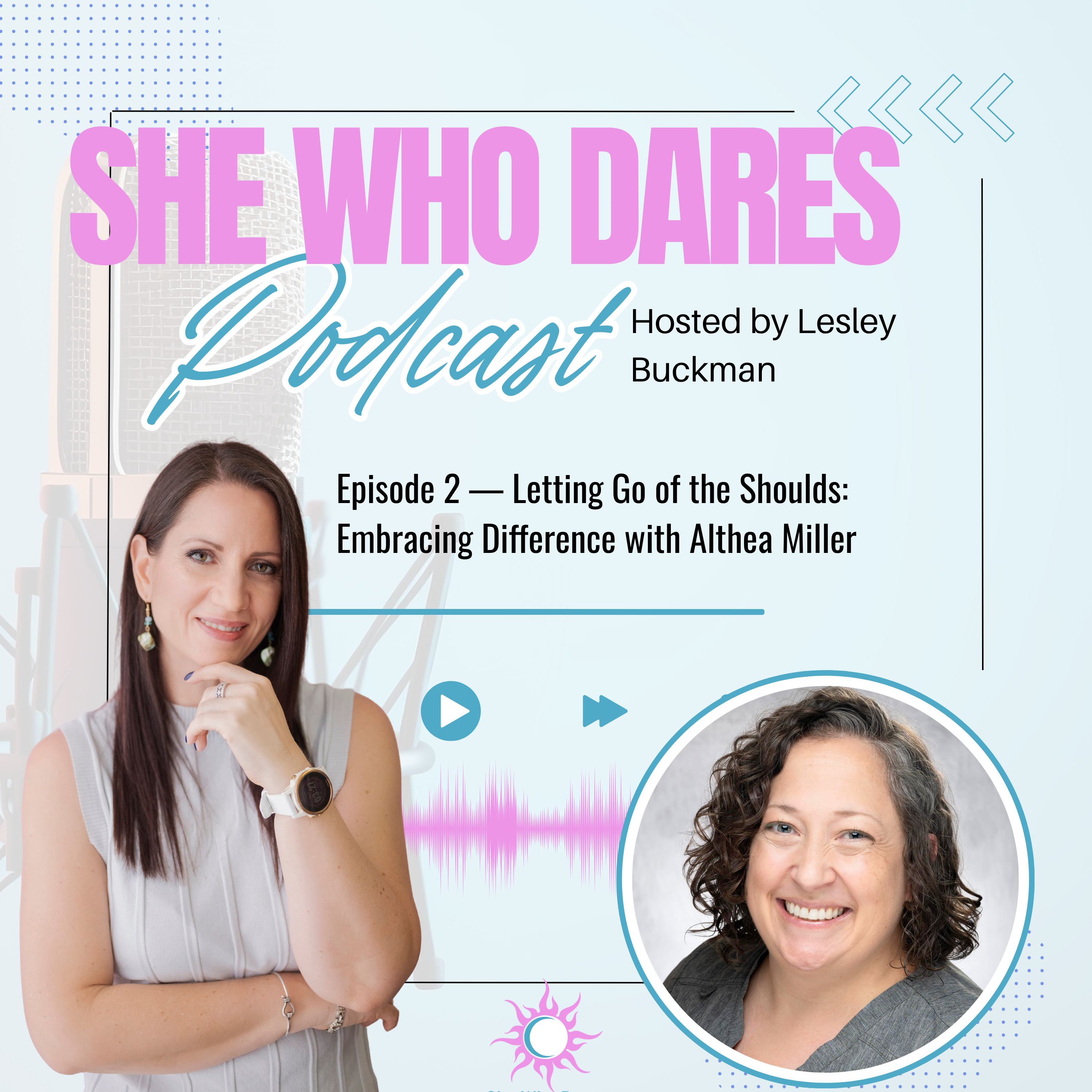 She Who Dares Podcast