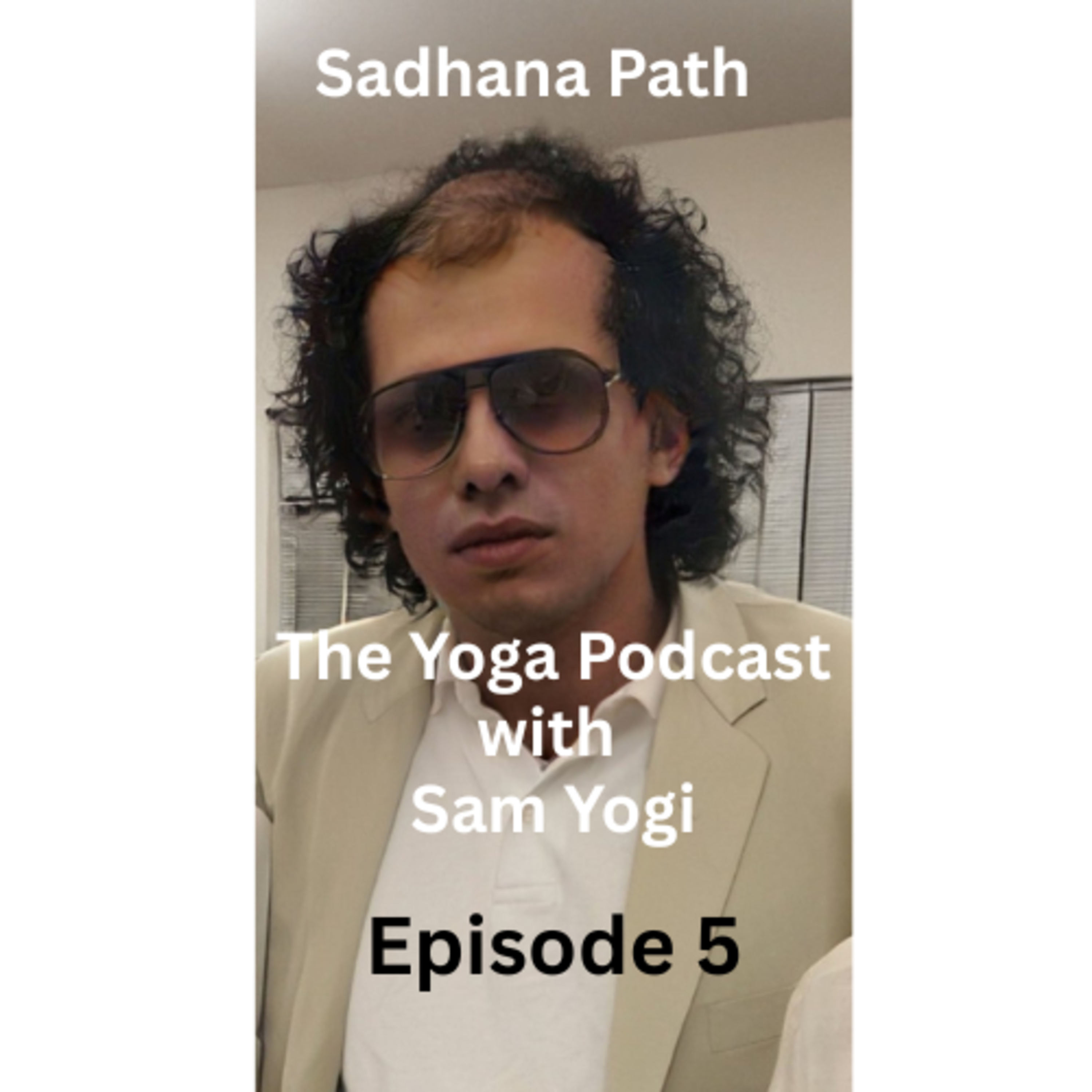 EP. 5 - SURYABHEDANAM - THE YOGA PODCAST WITH SAM YOGI episode artwork